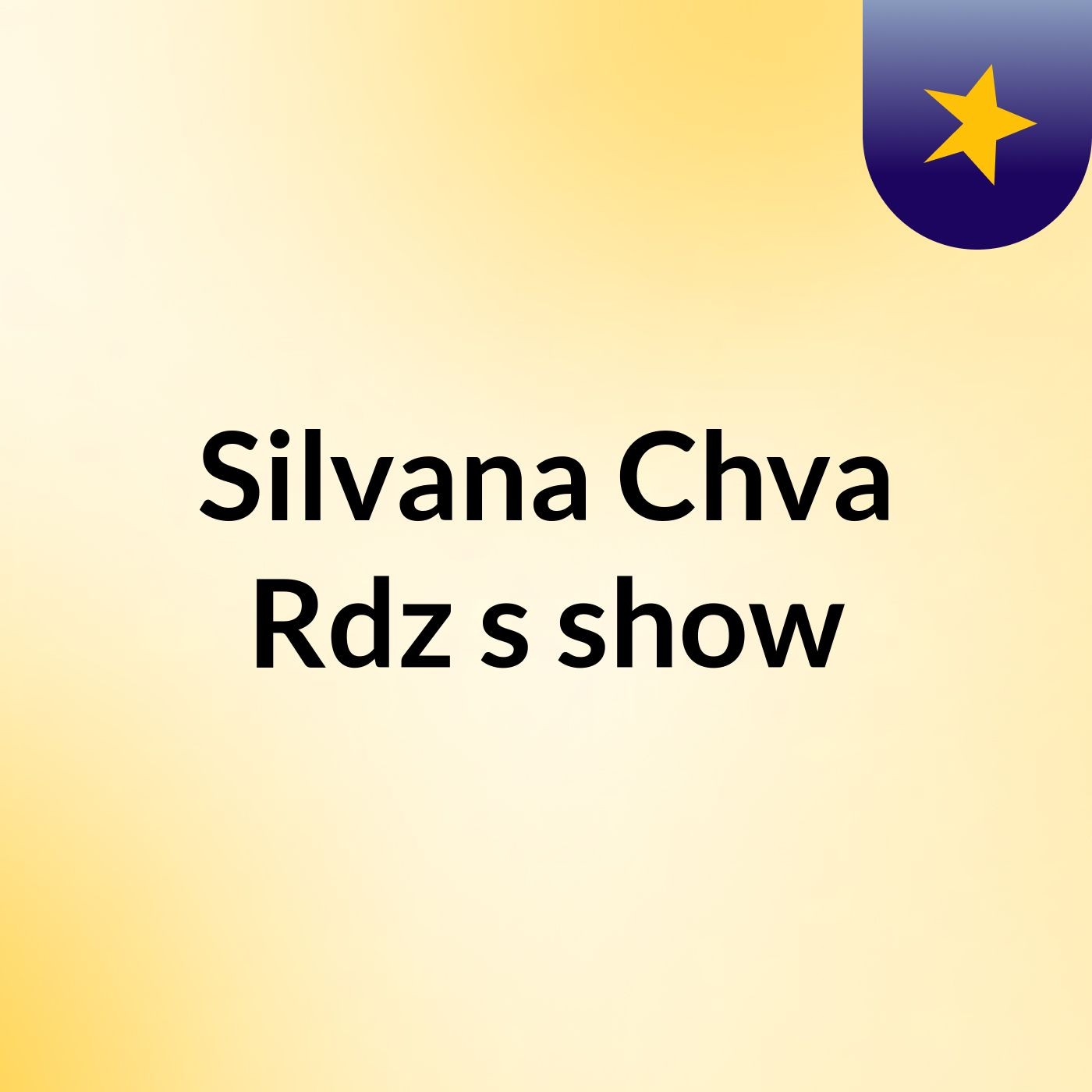 Silvana Chva Rdz's show