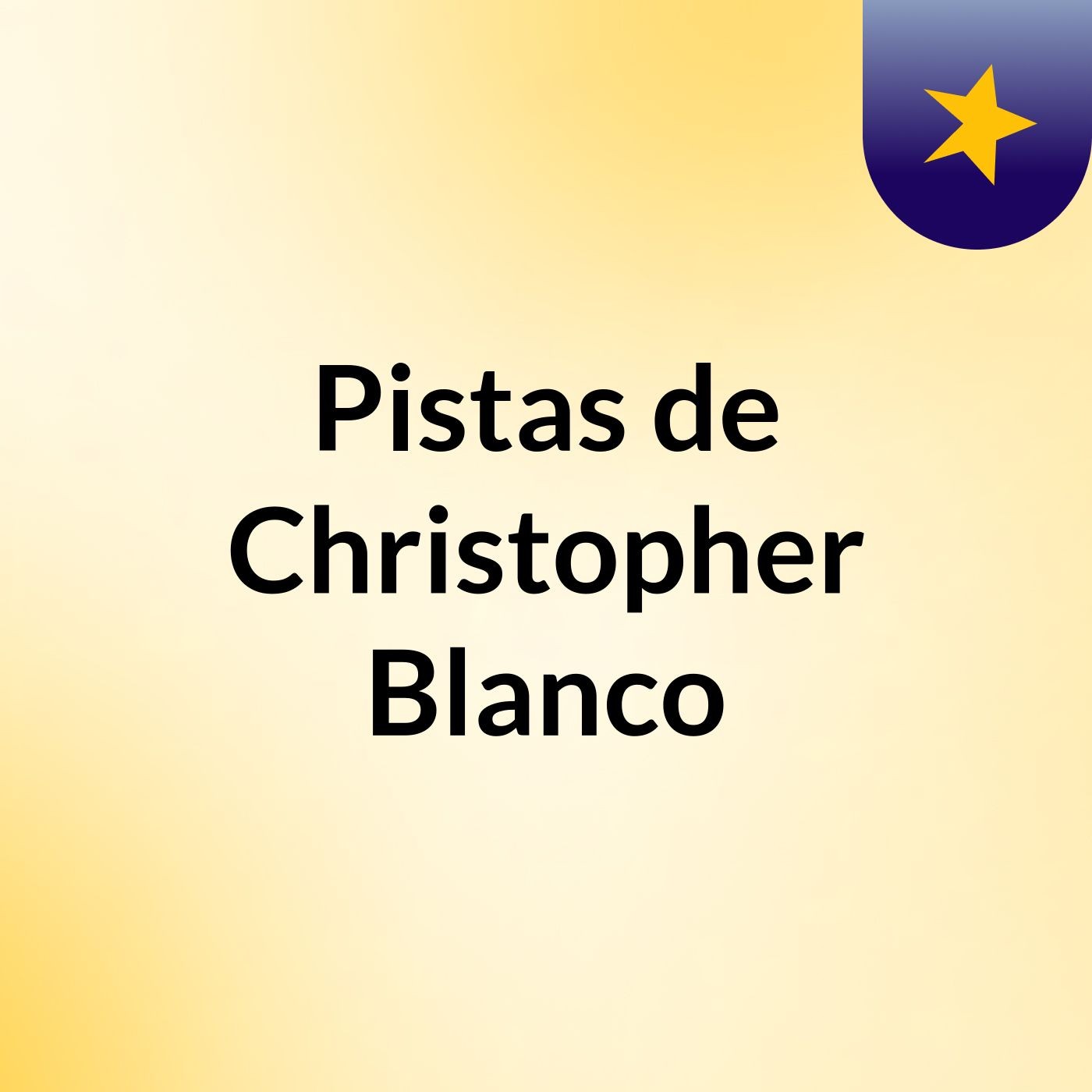Pistas de Christopher Blanco