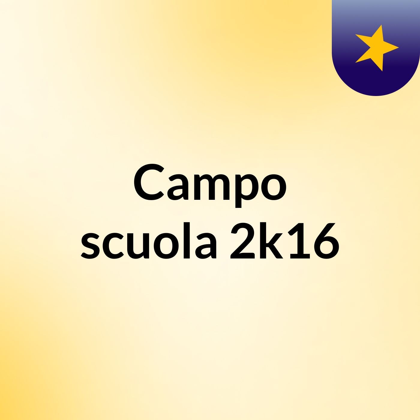 Campo scuola 2k16