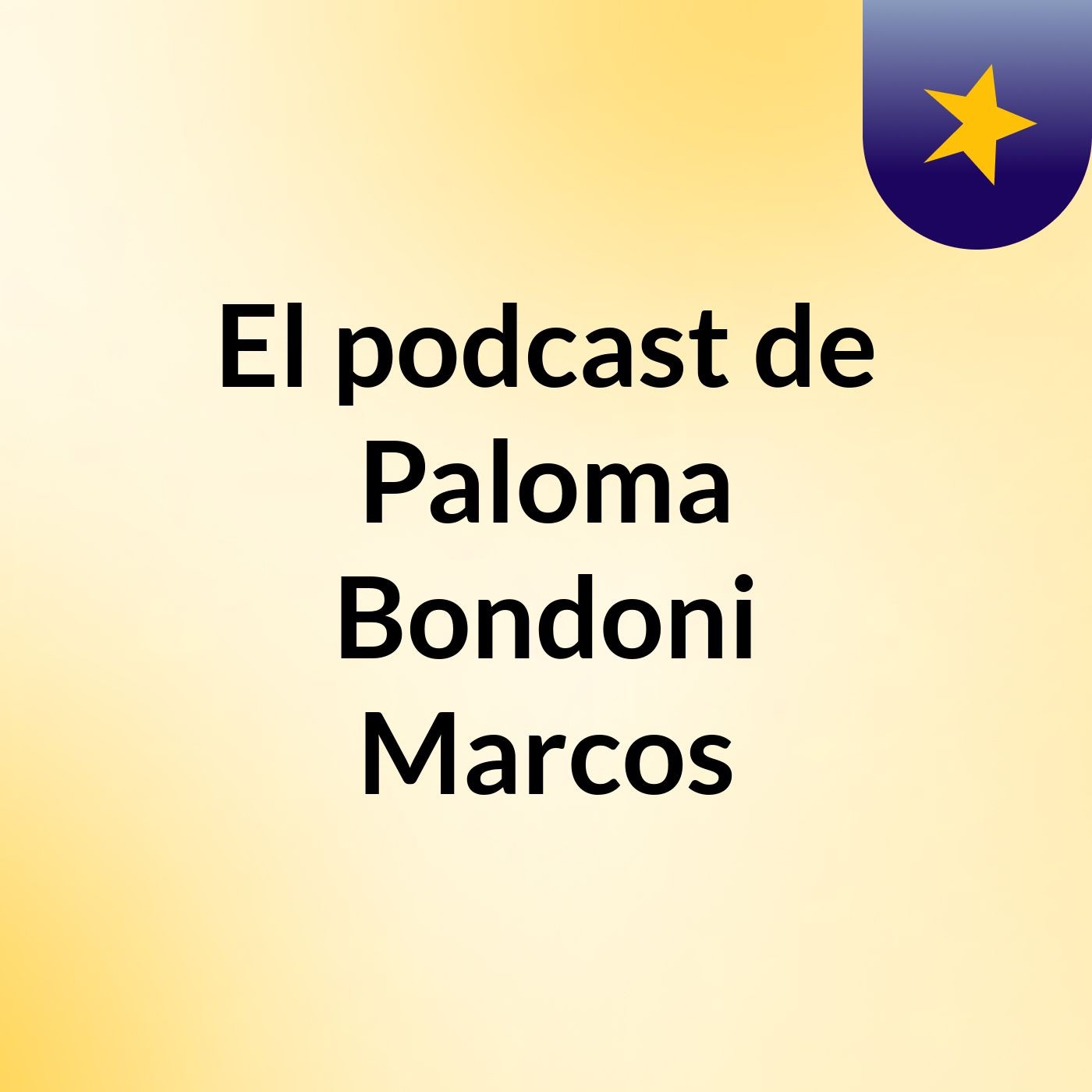 El podcast de Paloma Bondoni Marcos
