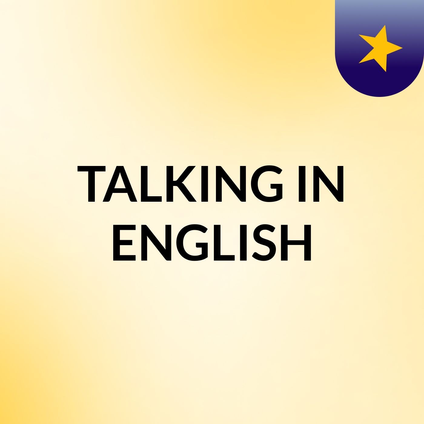 TALKING IN ENGLISH