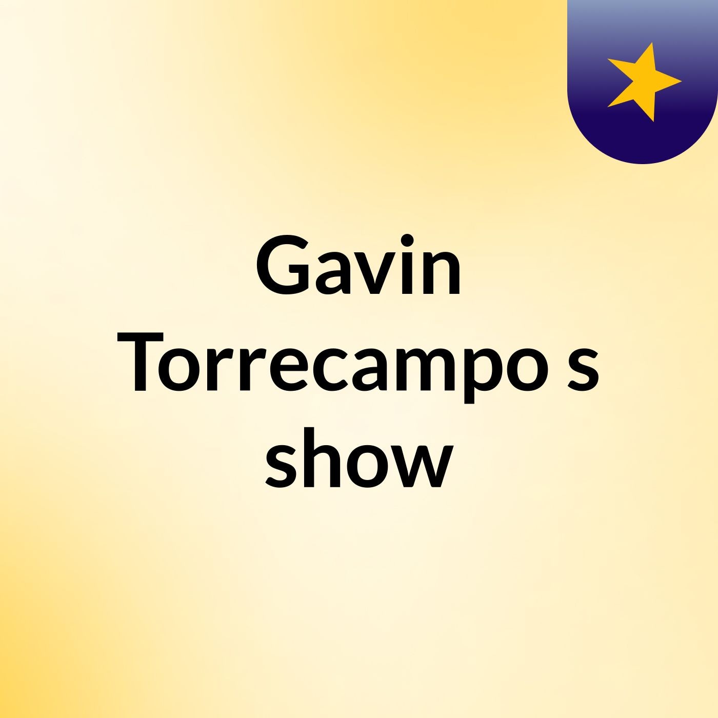 Gavin Torrecampo's show