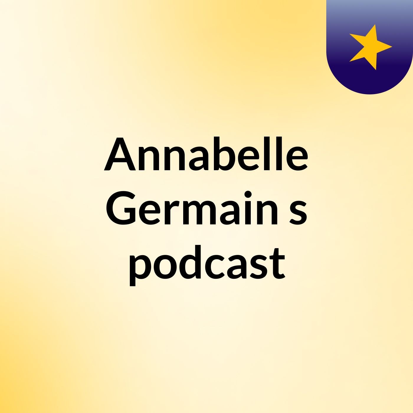 Annabelle Germain's podcast podcast artwork