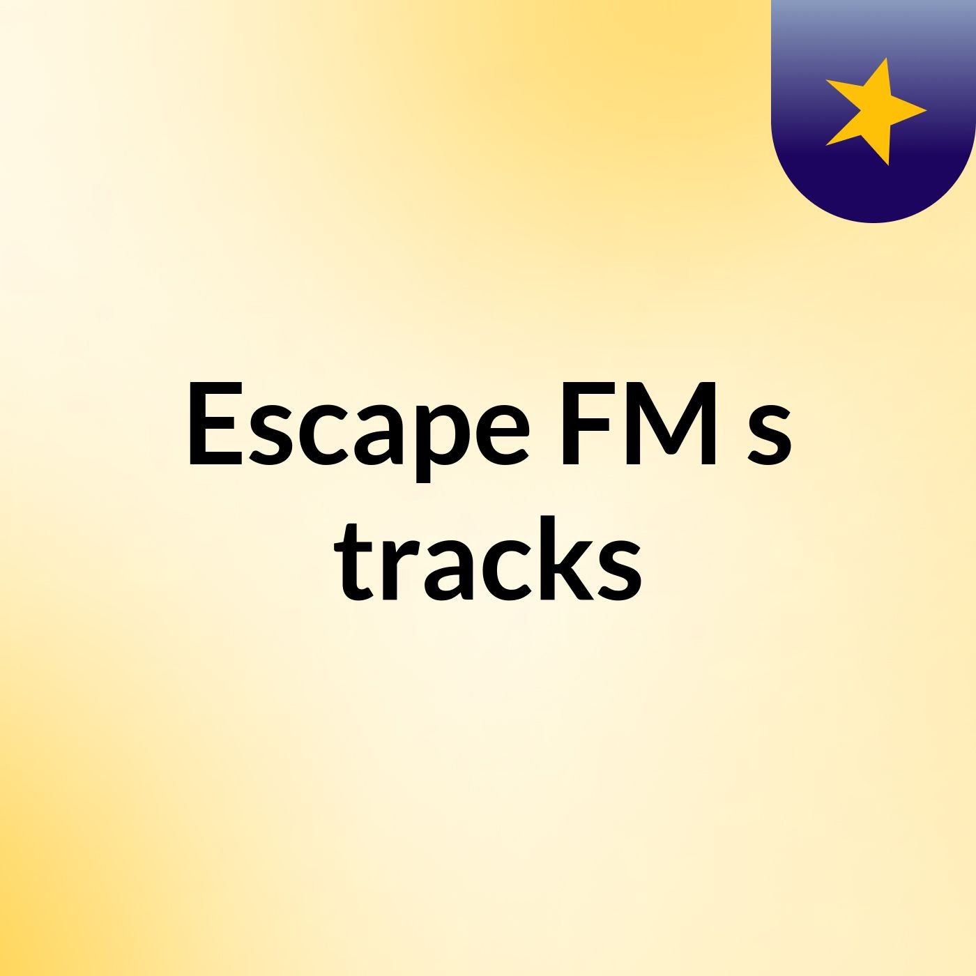 Escape FM's tracks