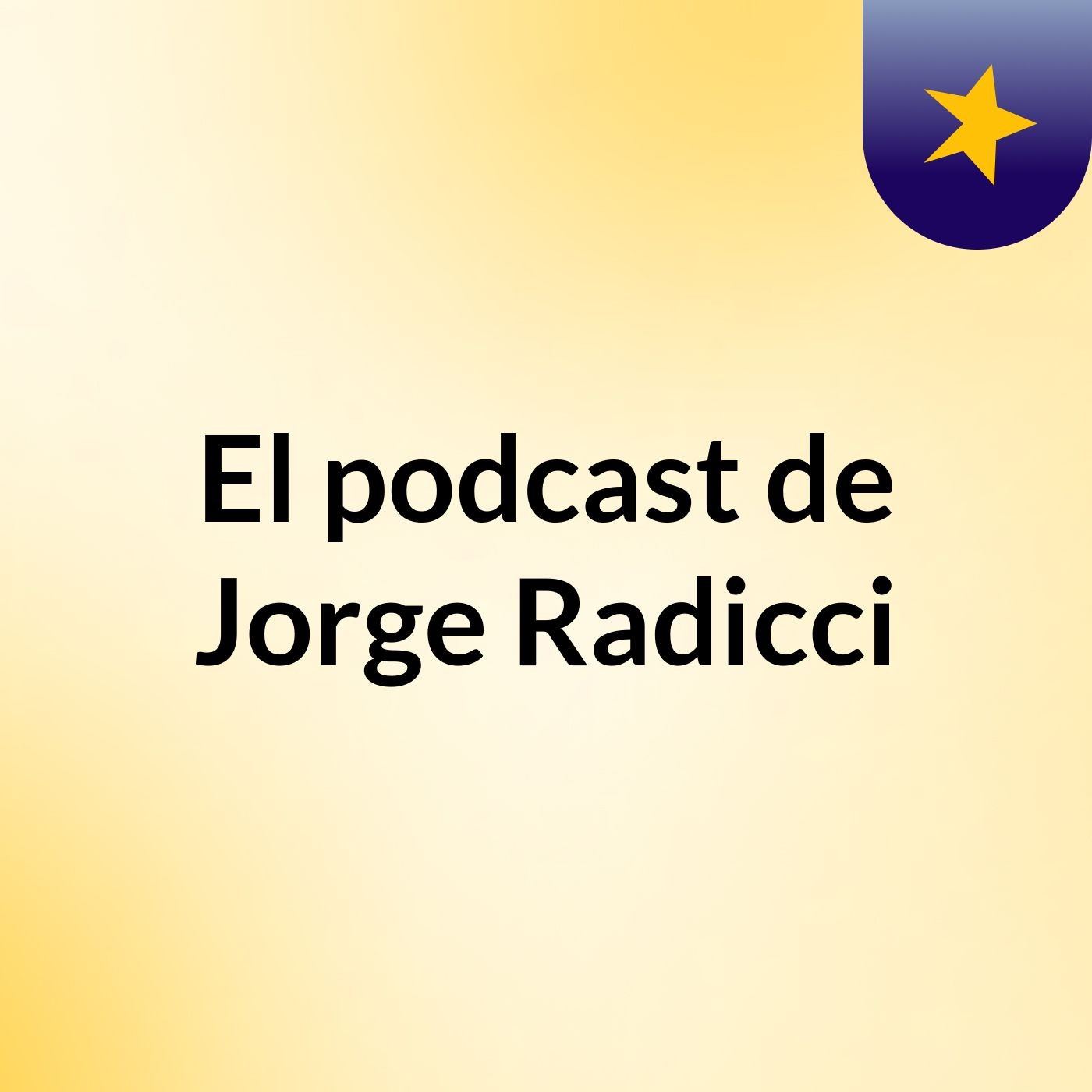 El podcast de Jorge Radicci