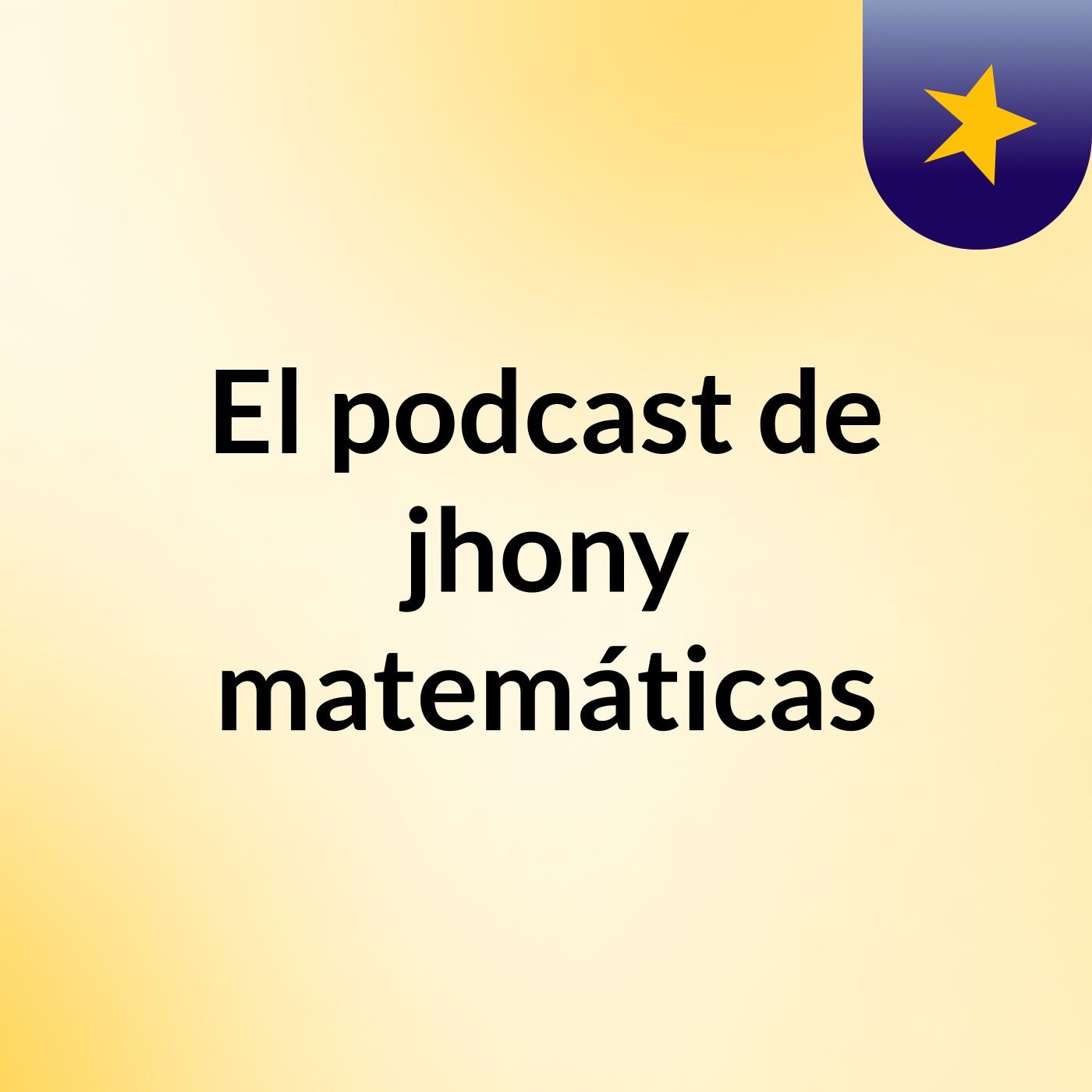 El podcast de jhony matemáticas podcast artwork