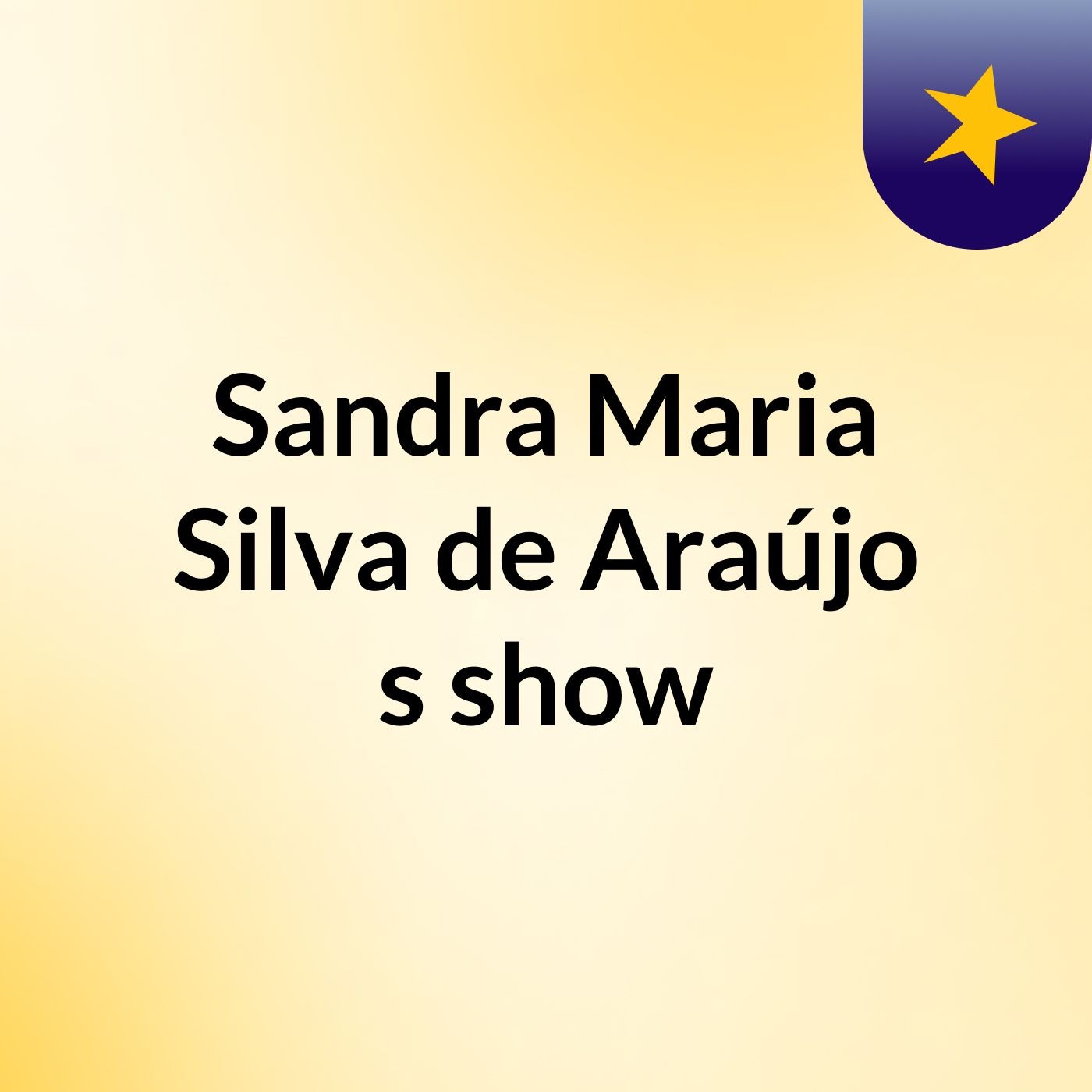 Sandra Maria Silva de Araújo's show
