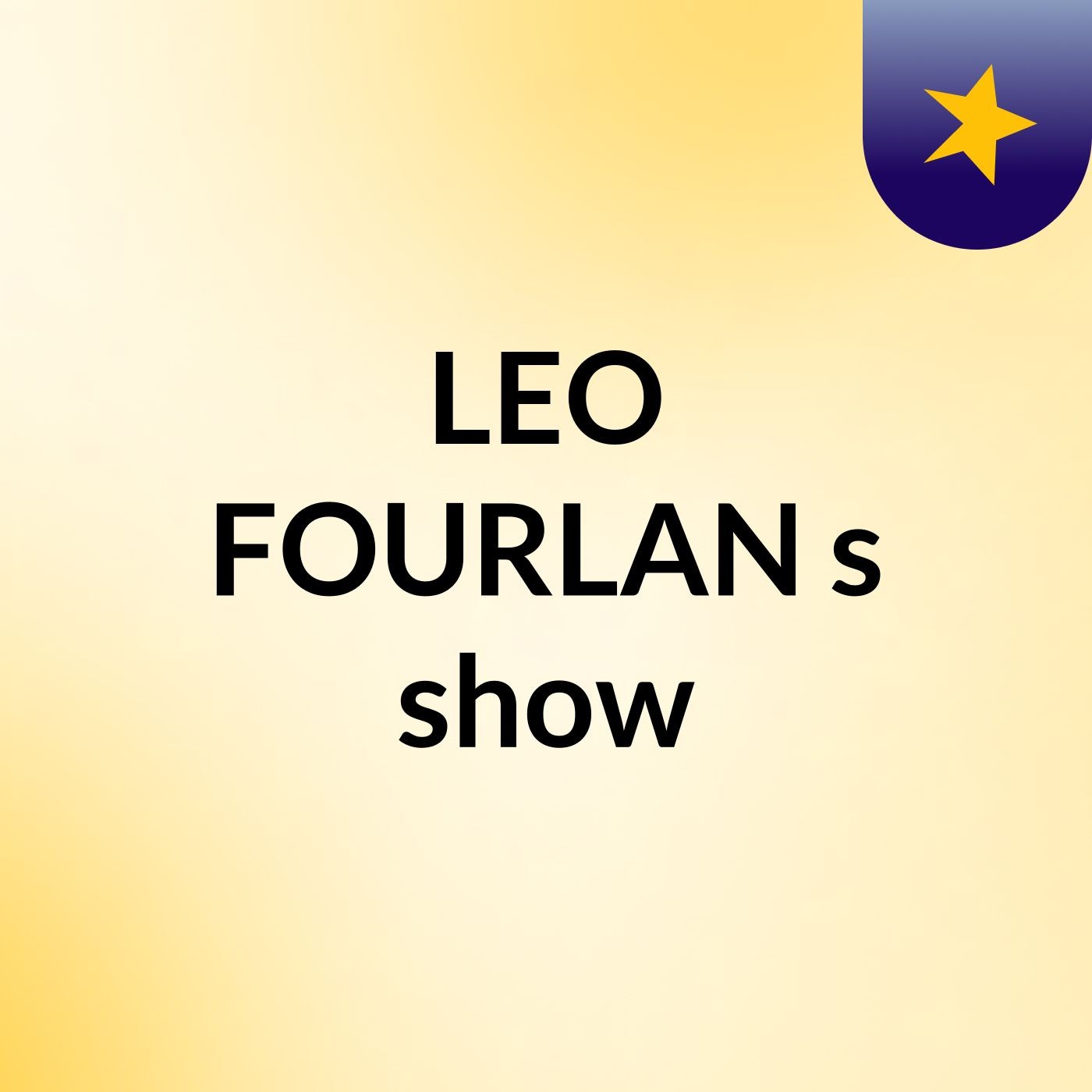 LEO FOURLAN's show