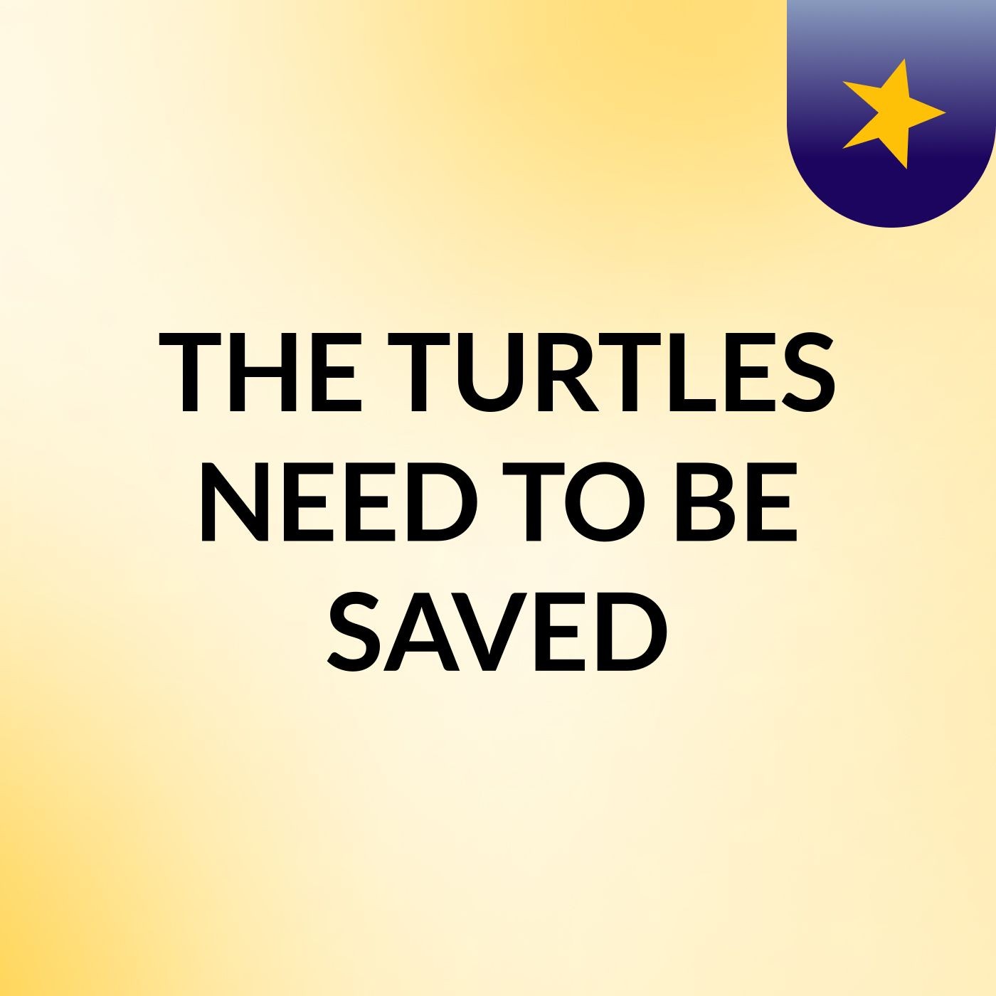 THE TURTLES NEED TO BE SAVED podcast artwork