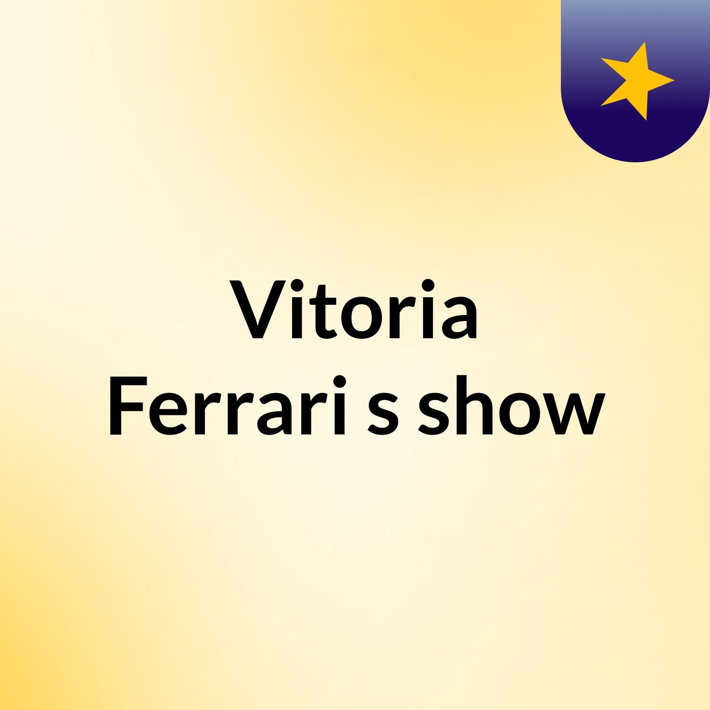 Vitoria Ferrari's show