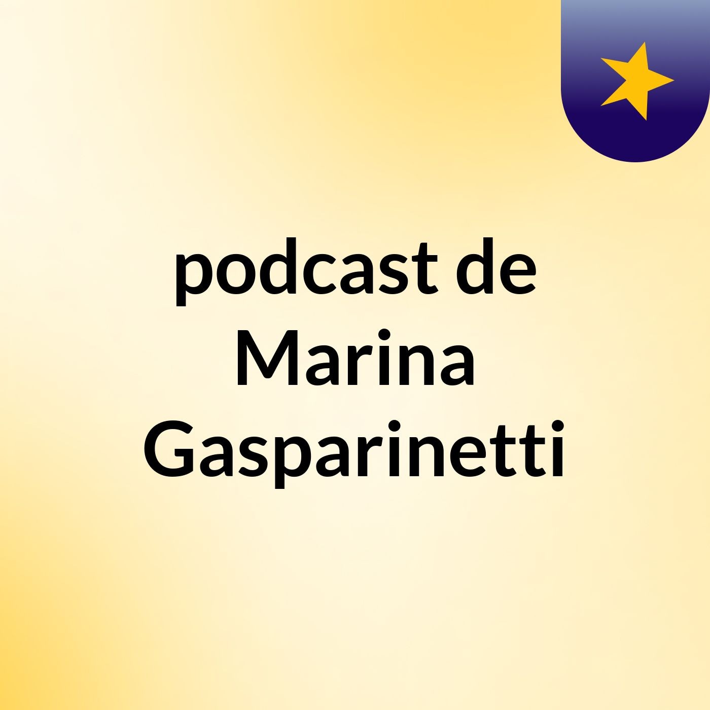 podcast de Marina Gasparinetti