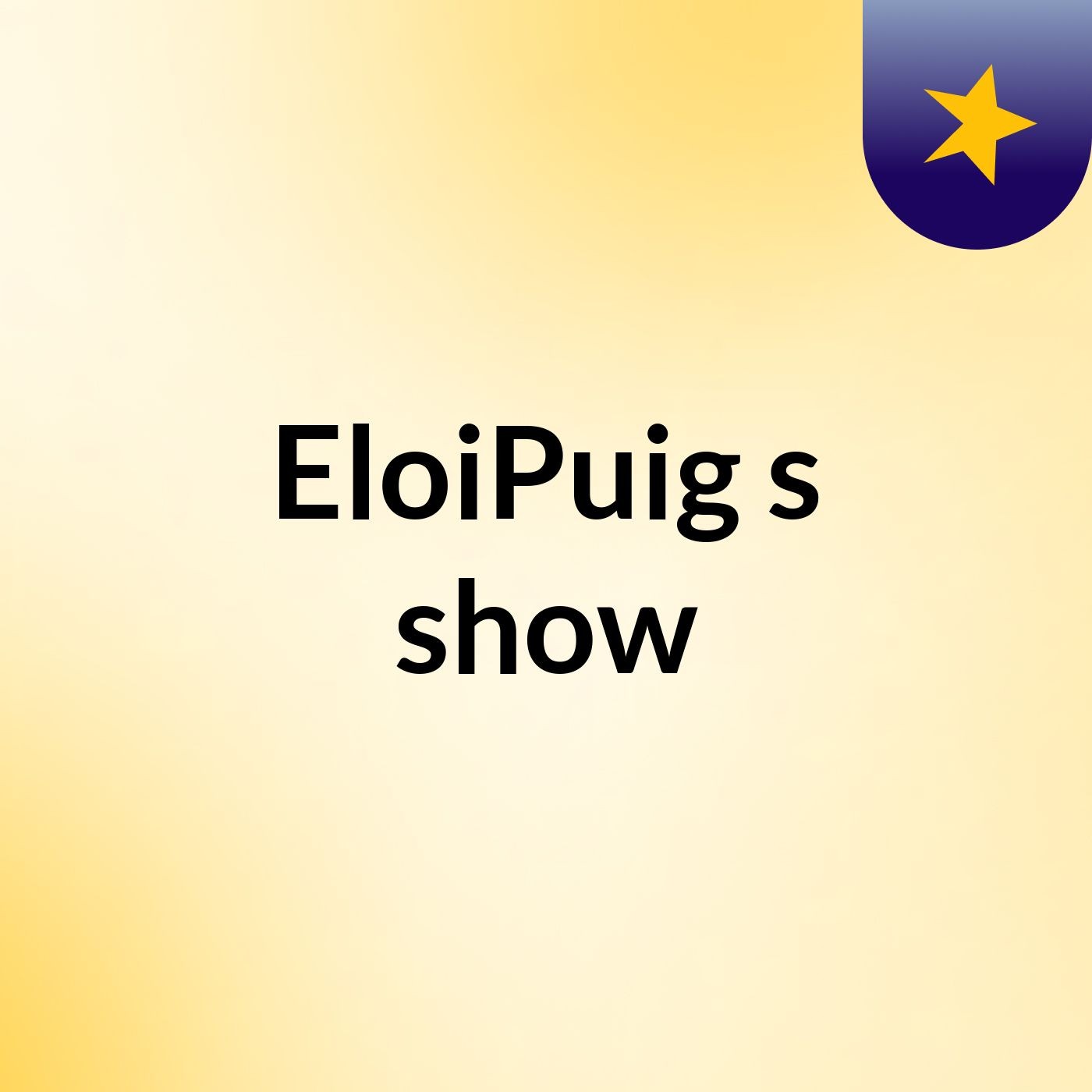 EloiPuig's show