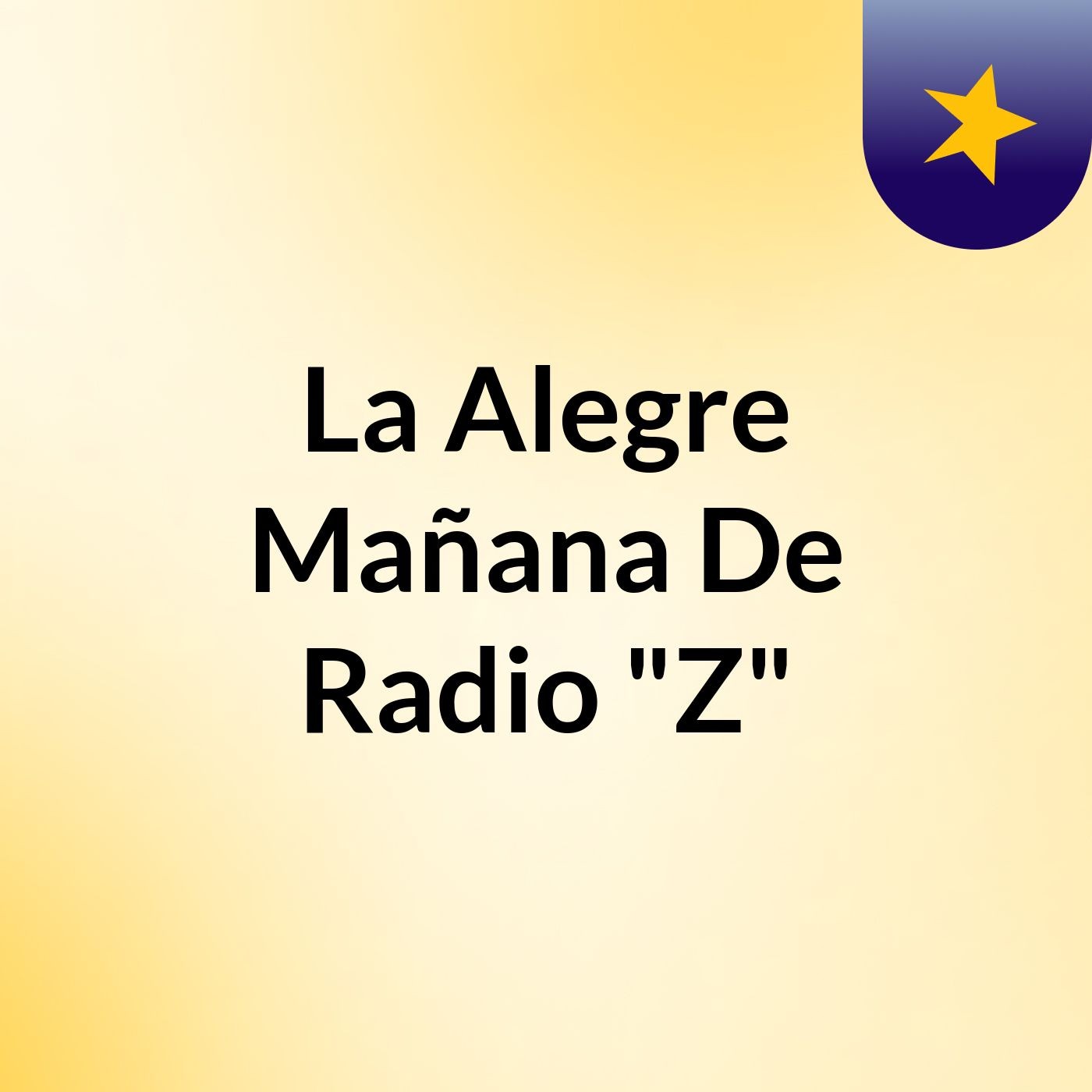 La Alegre Mañana De Radio "Z"