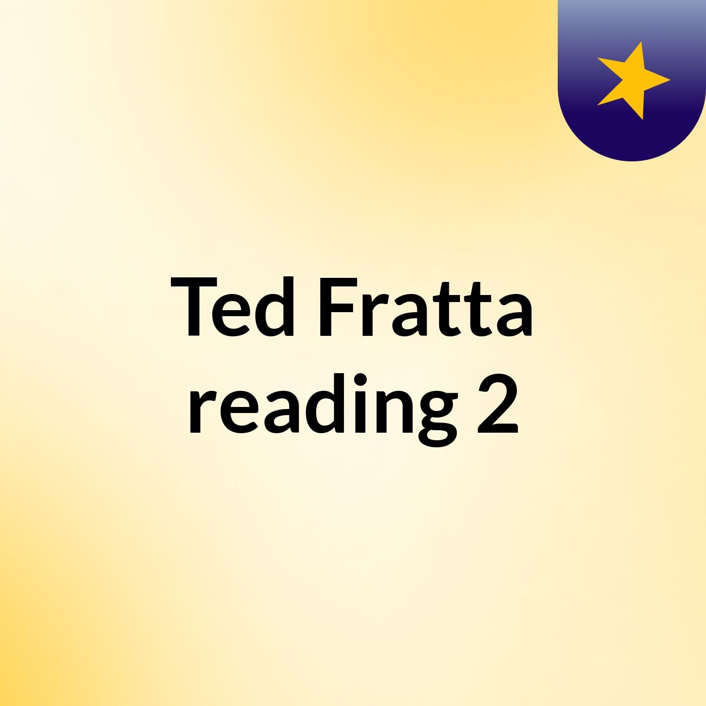 Ted Fratta reading 2