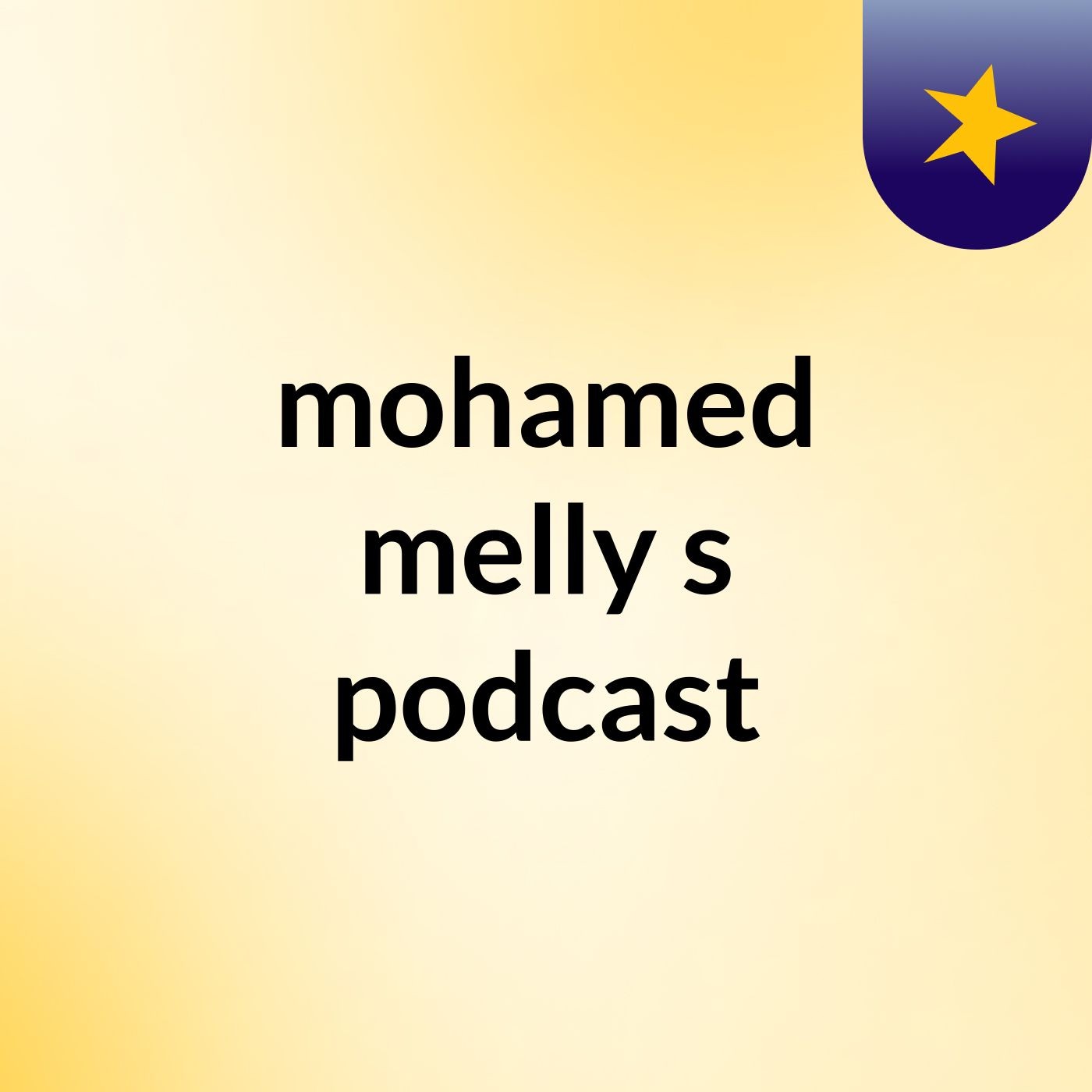 mohamed melly's podcast