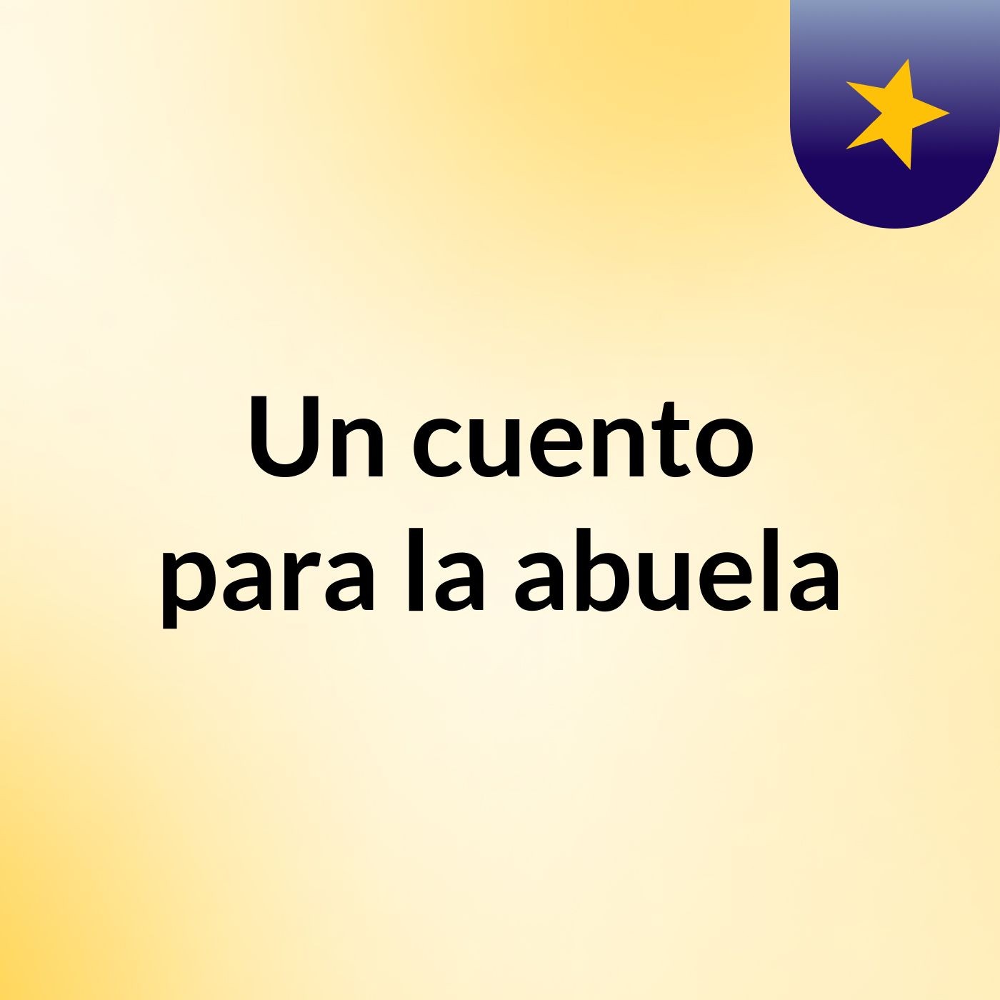 Un cuento para la abuela