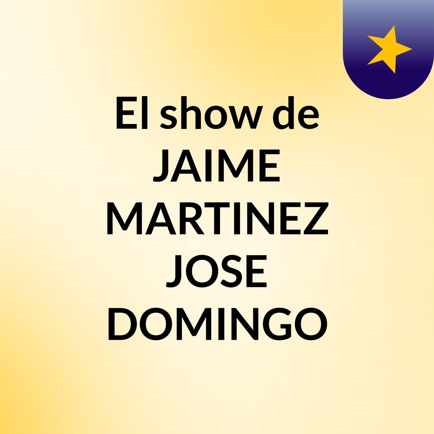 El show de JAIME MARTINEZ JOSE DOMINGO