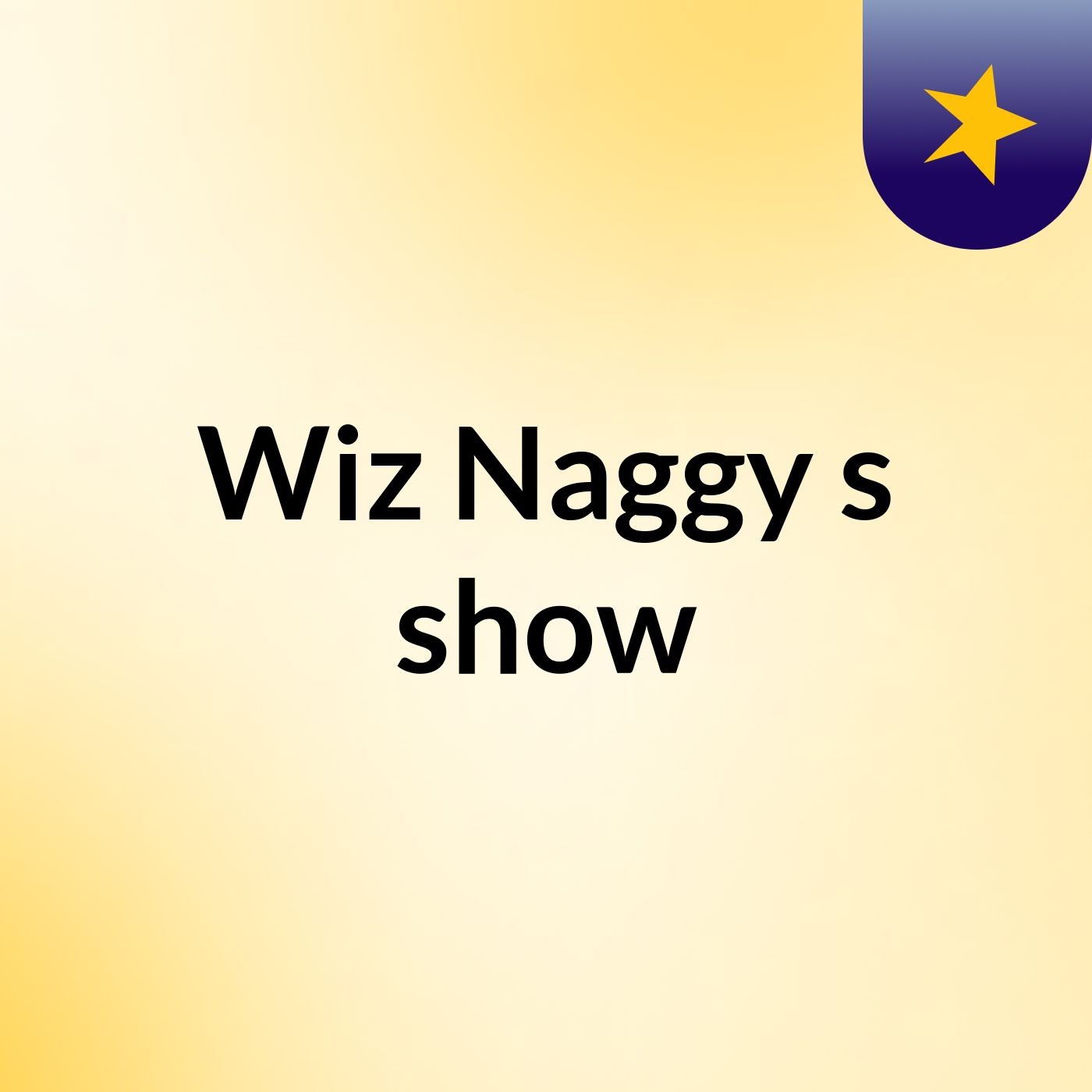 Wiz Naggy's show