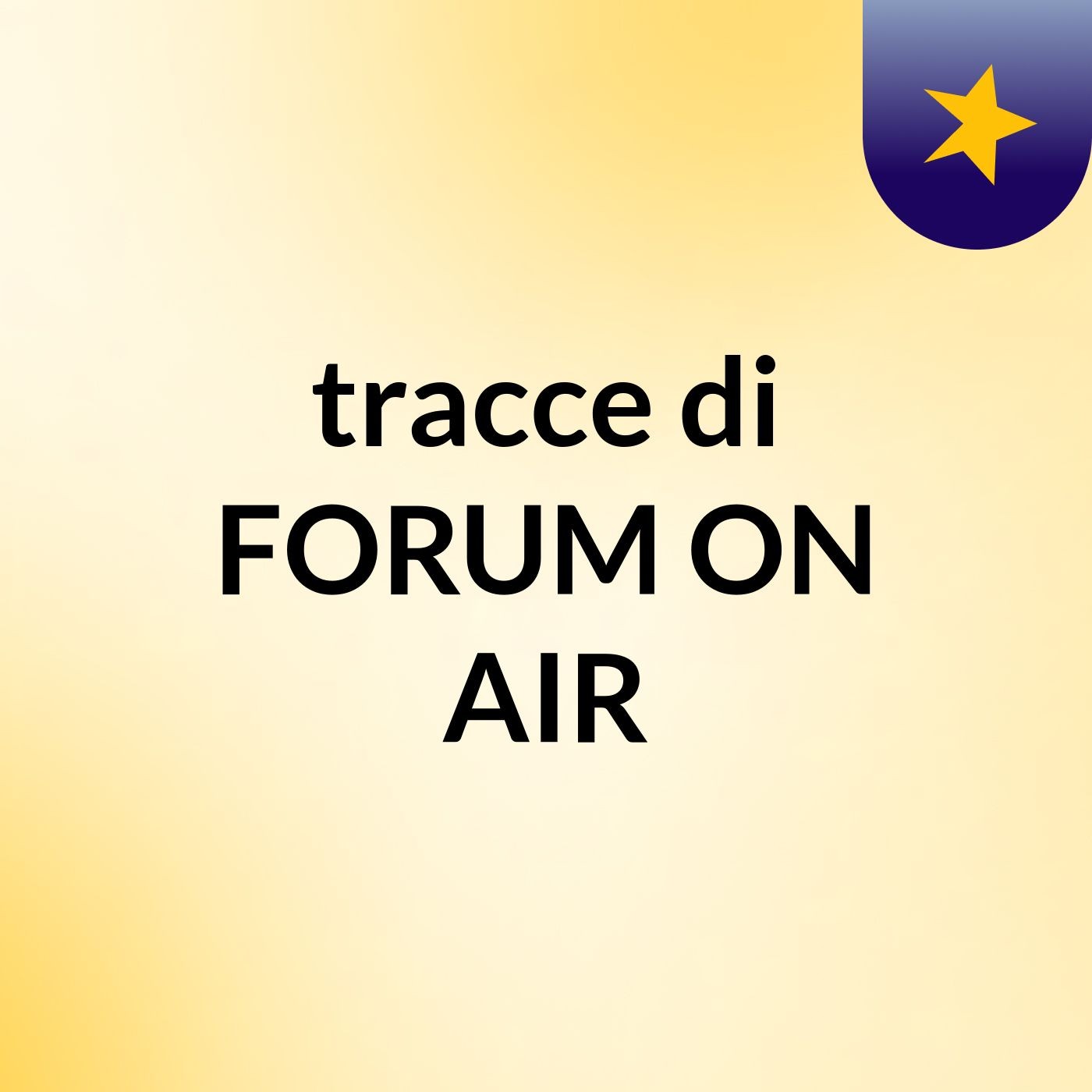 tracce di FORUM ON AIR