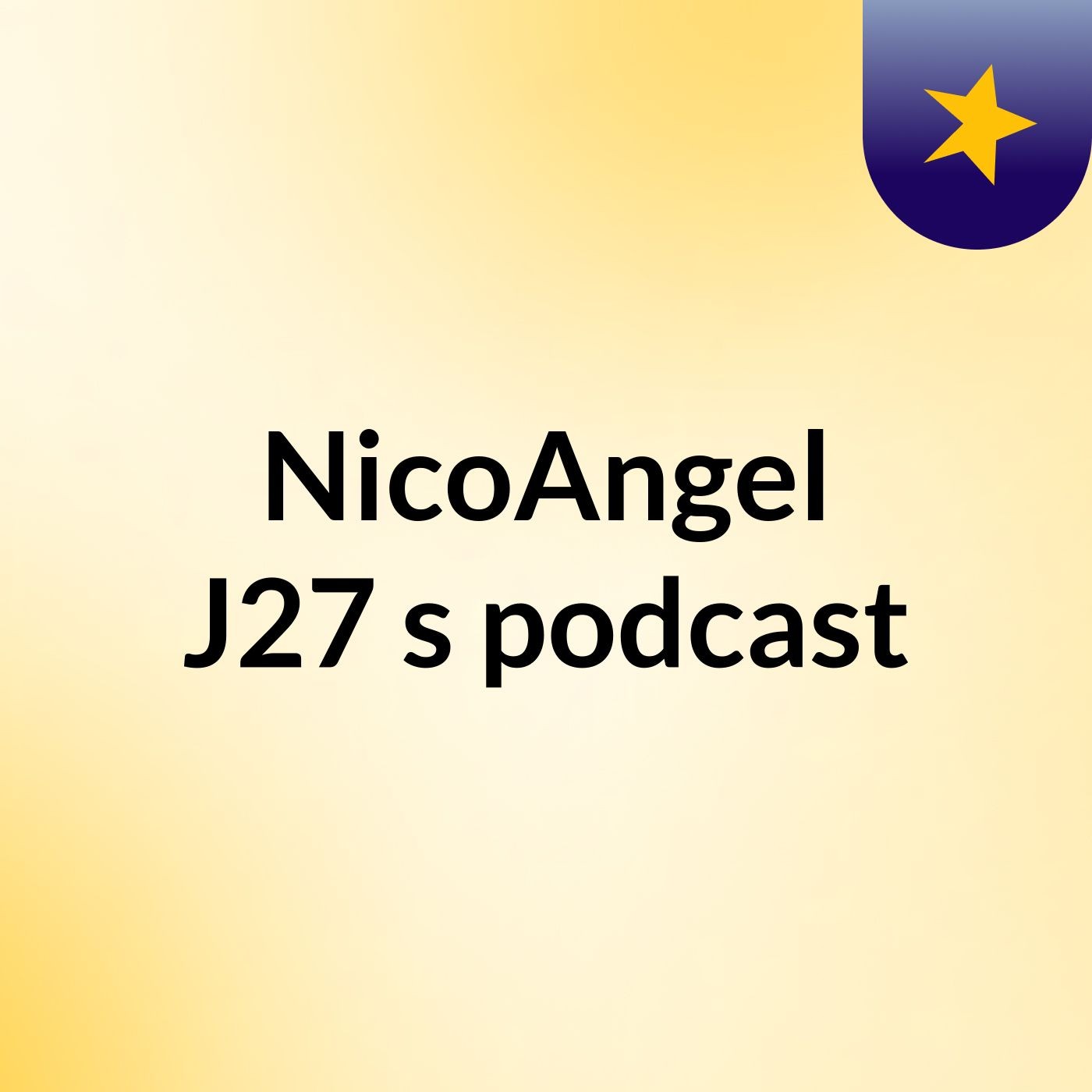 NicoAngel J27's podcast