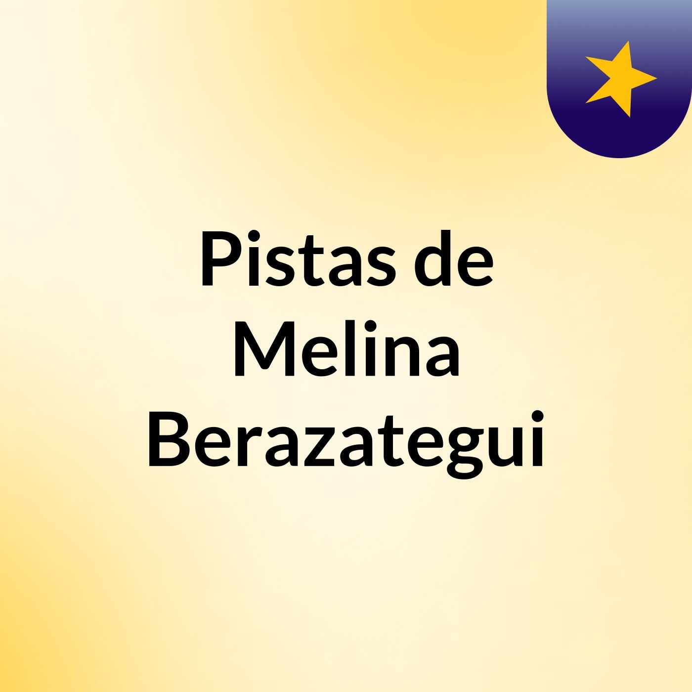 Pistas de Melina Berazategui