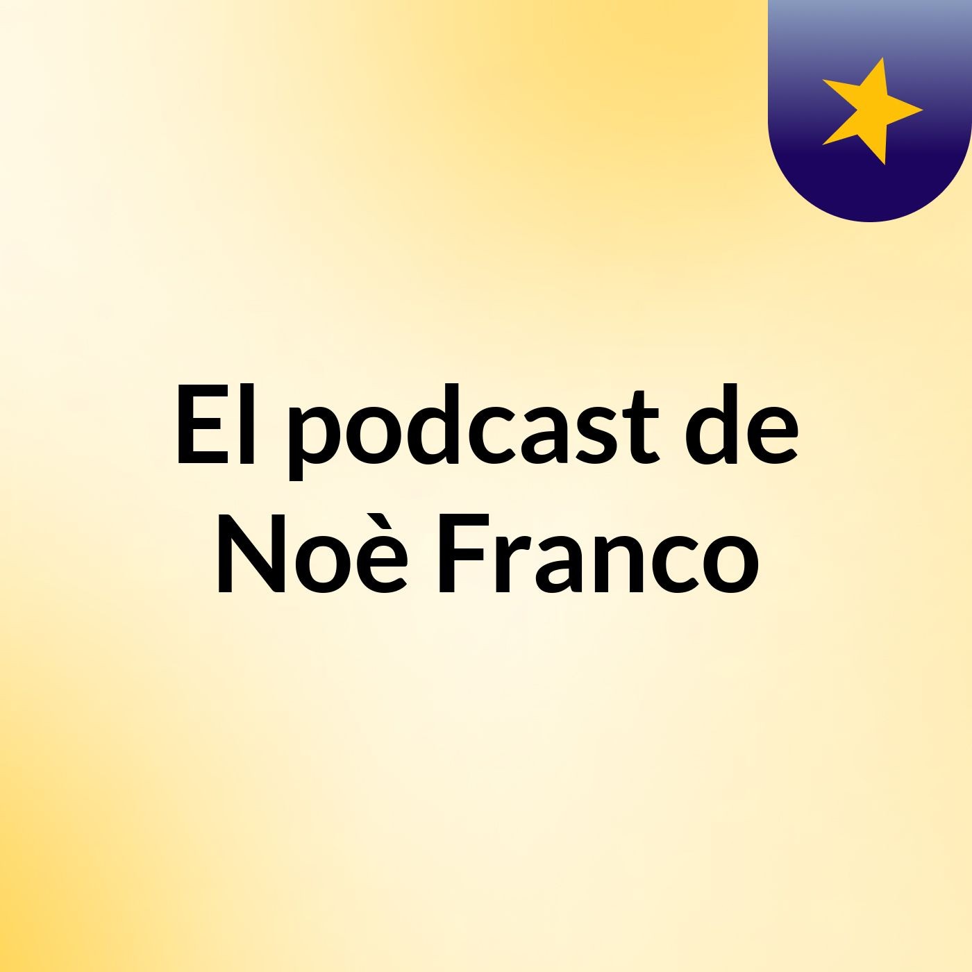 El podcast de Noè Franco