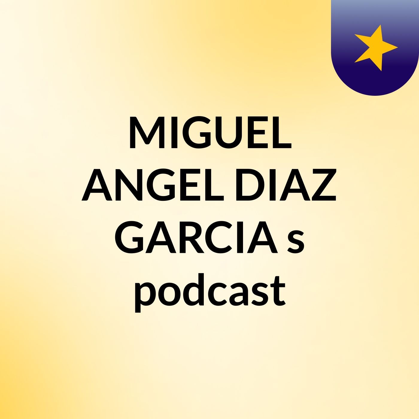 MIGUEL ANGEL DIAZ GARCIA's podcast