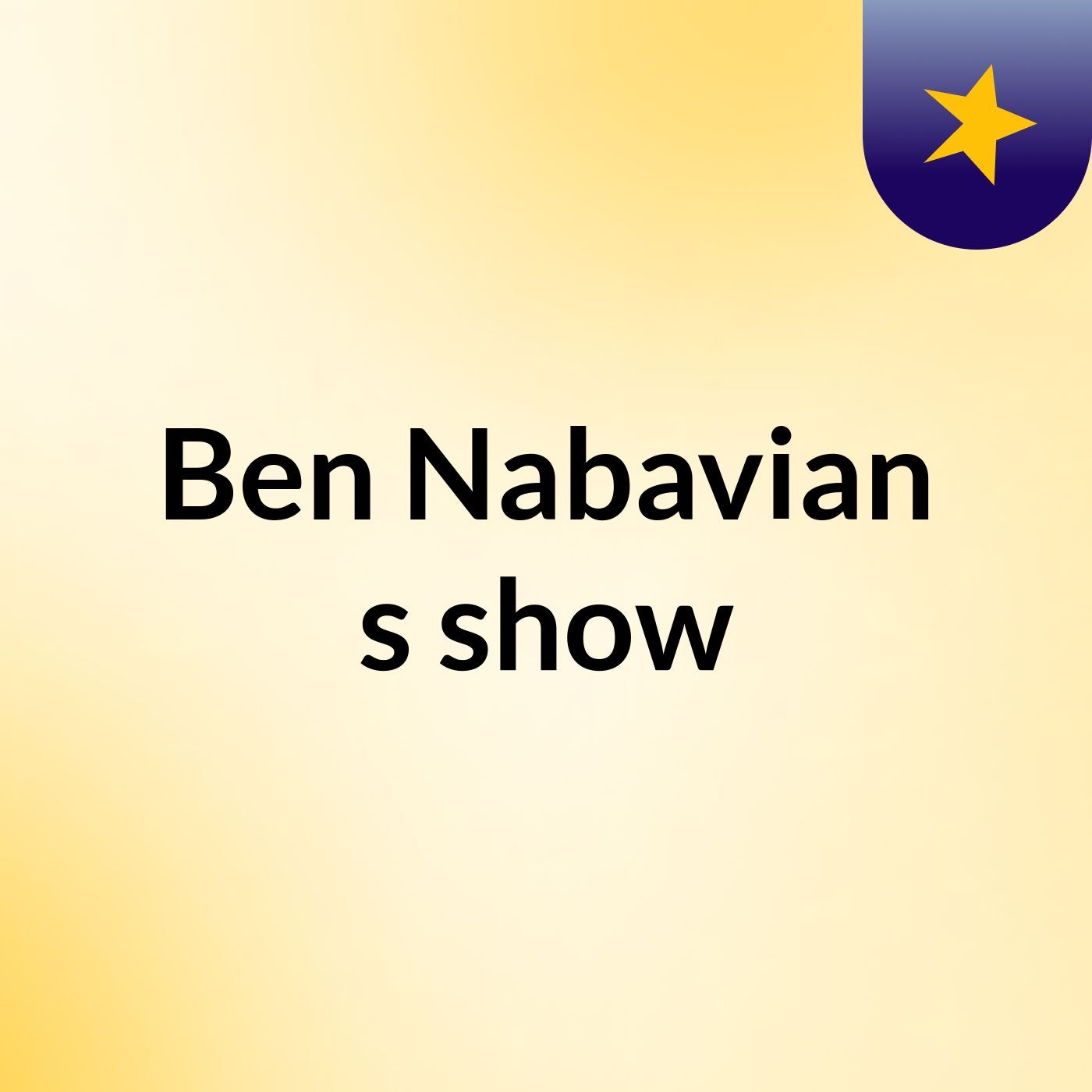 Ben Nabavian's show