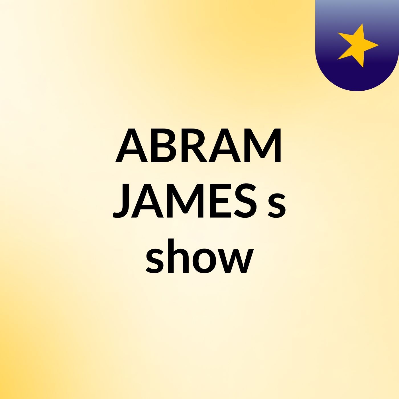 ABRAM JAMES's show