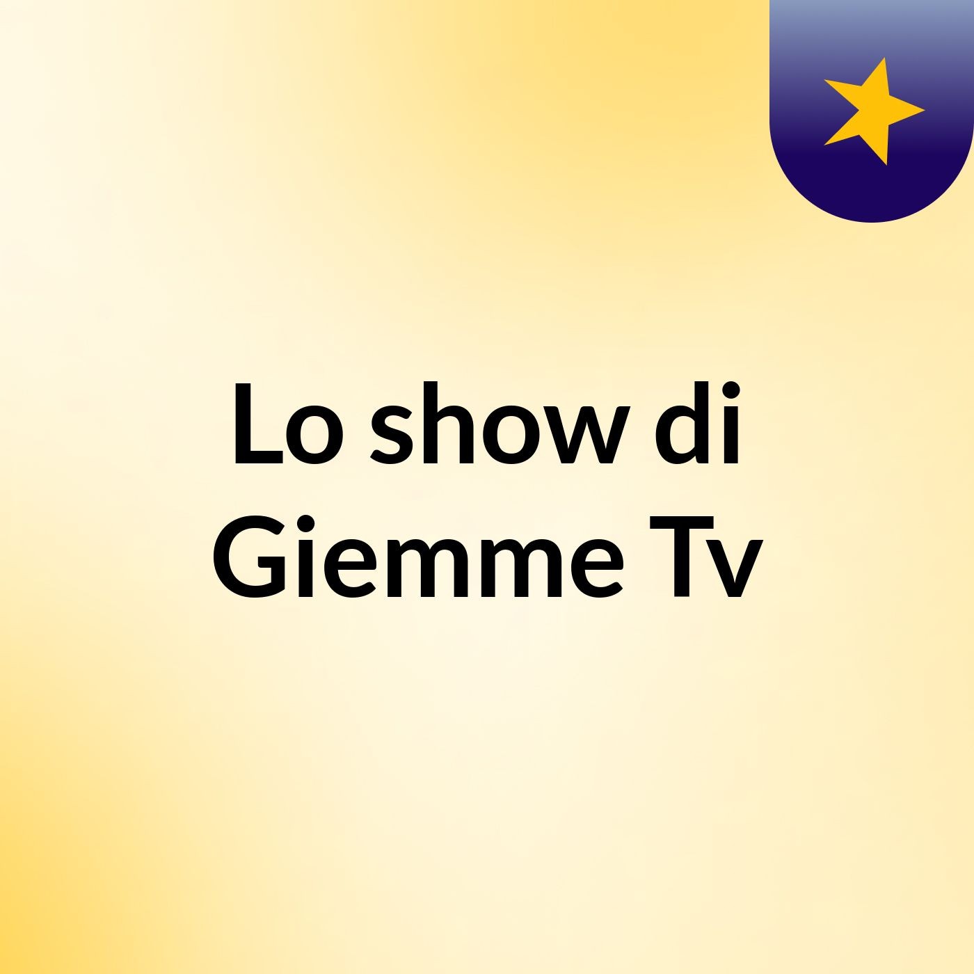 Lo show di Giemme Tv