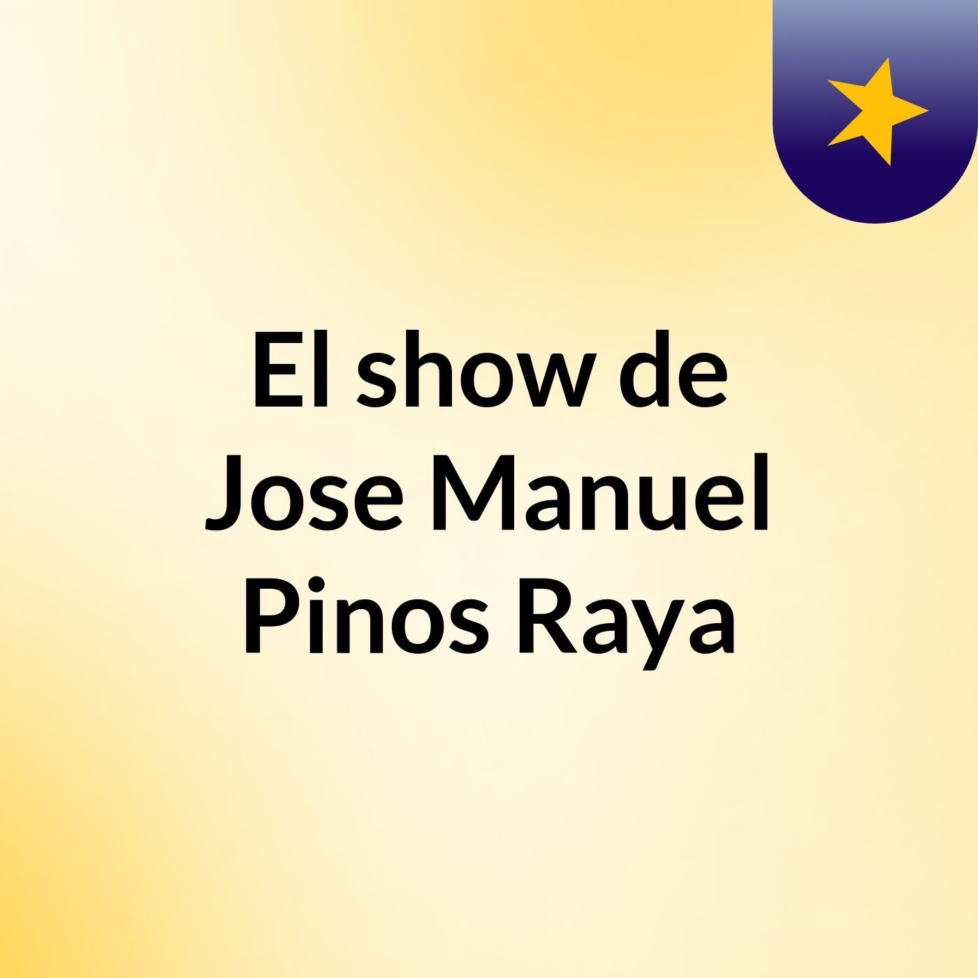El show de Jose Manuel Pinos Raya