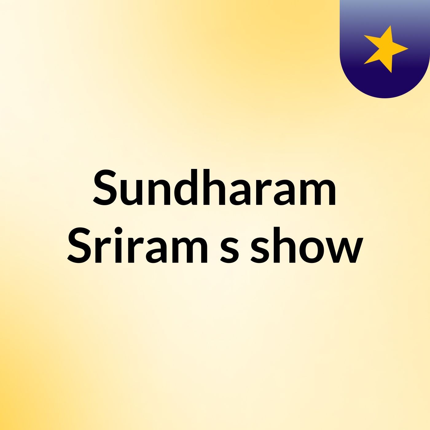 Sundharam Sriram's show