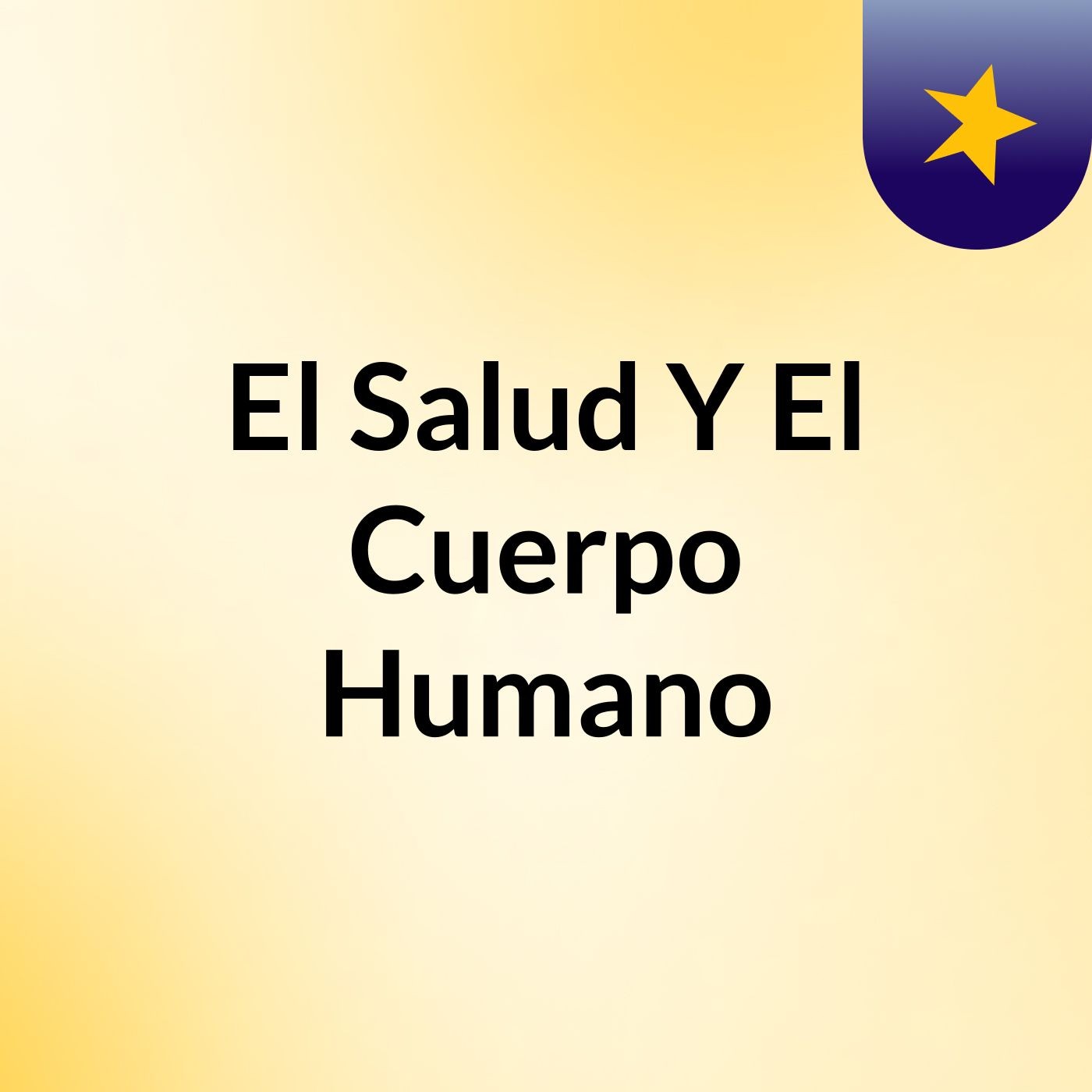 El Salud Y El Cuerpo Humano