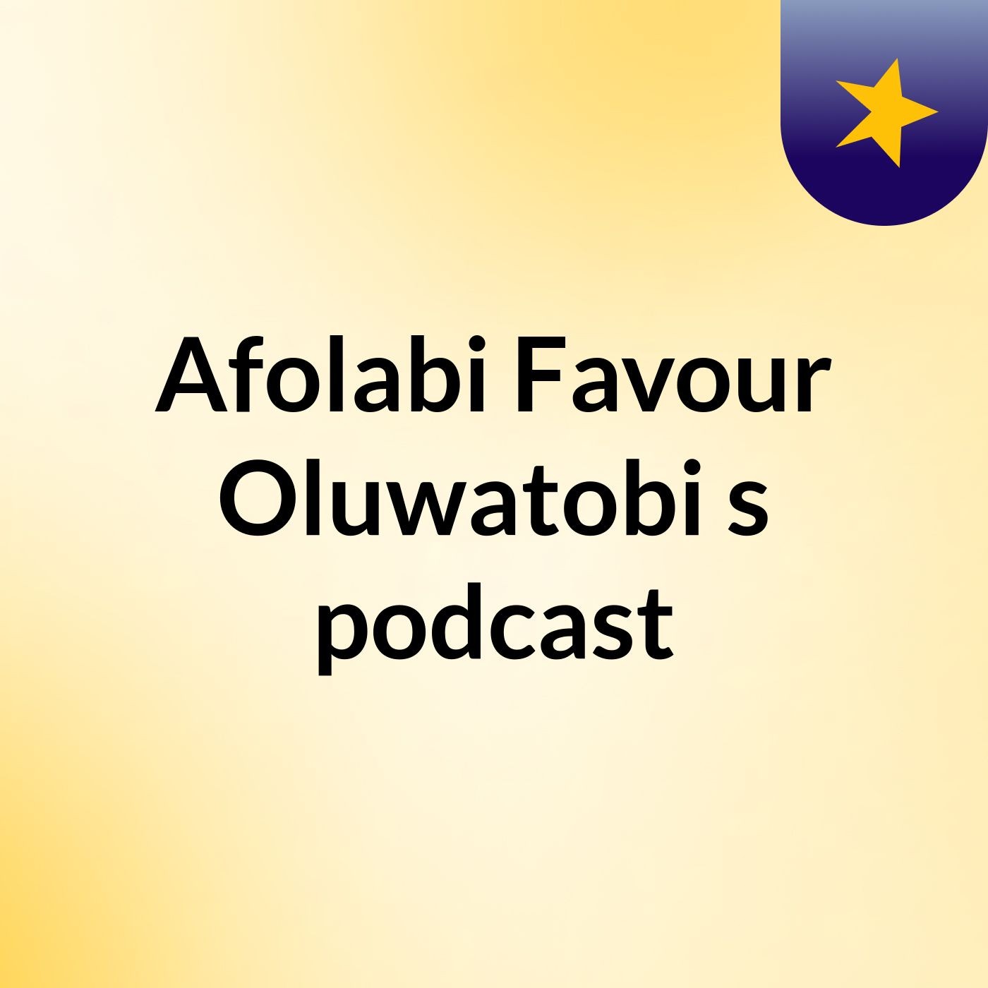 Afolabi Favour Oluwatobi's podcast