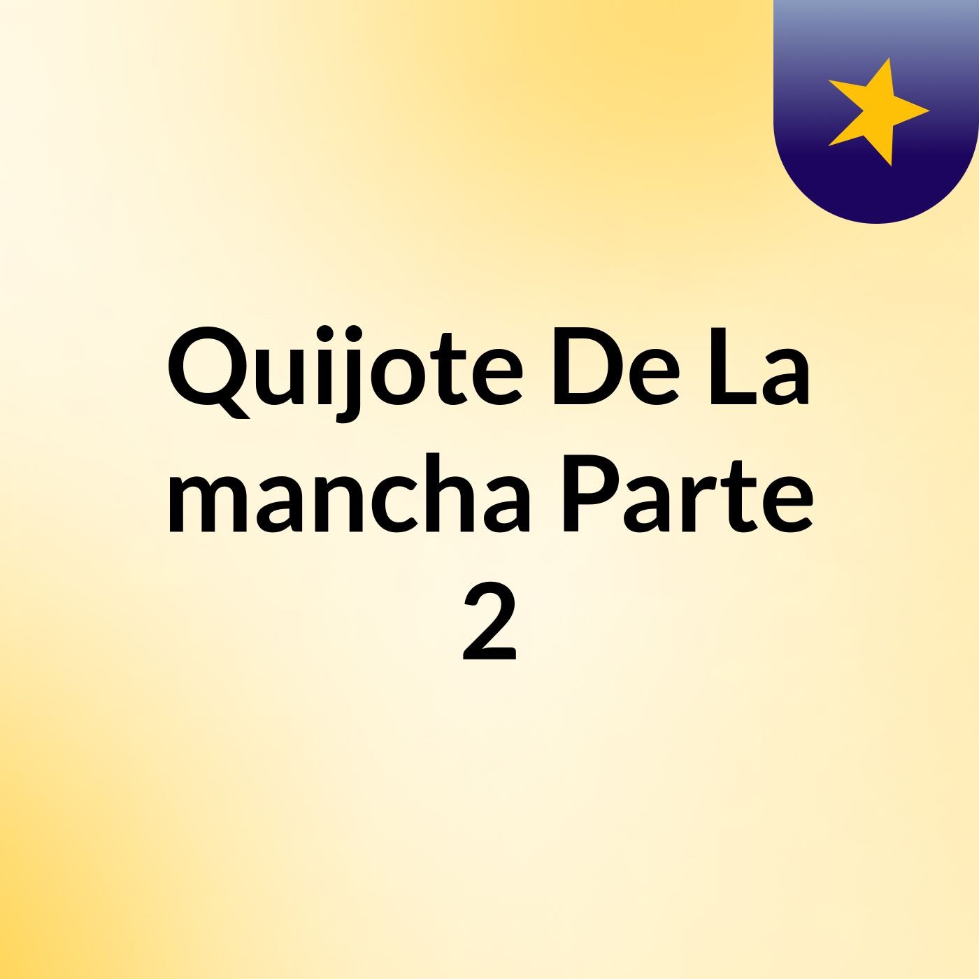 Quijote De La mancha Parte 2