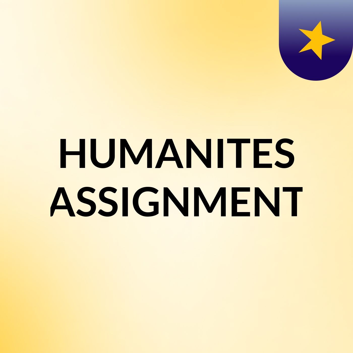 HUMANITES ASSIGNMENT