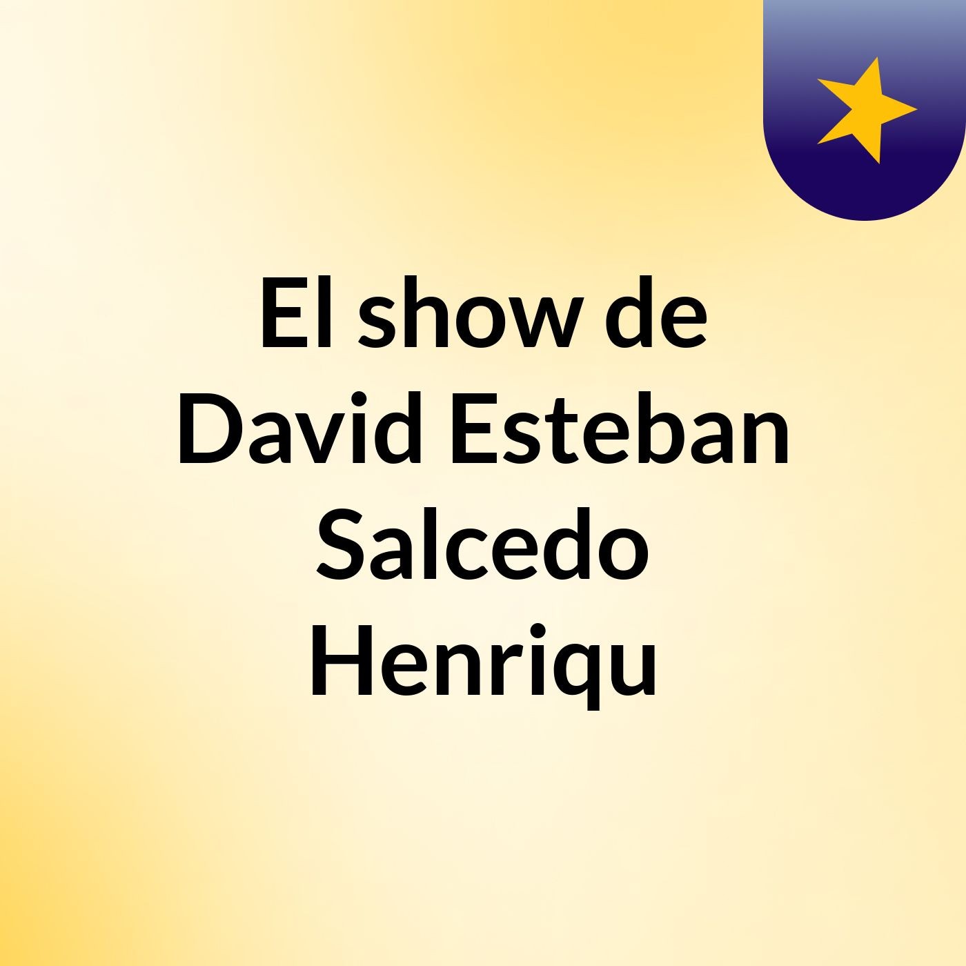 El show de David Esteban Salcedo Henriqu cover art