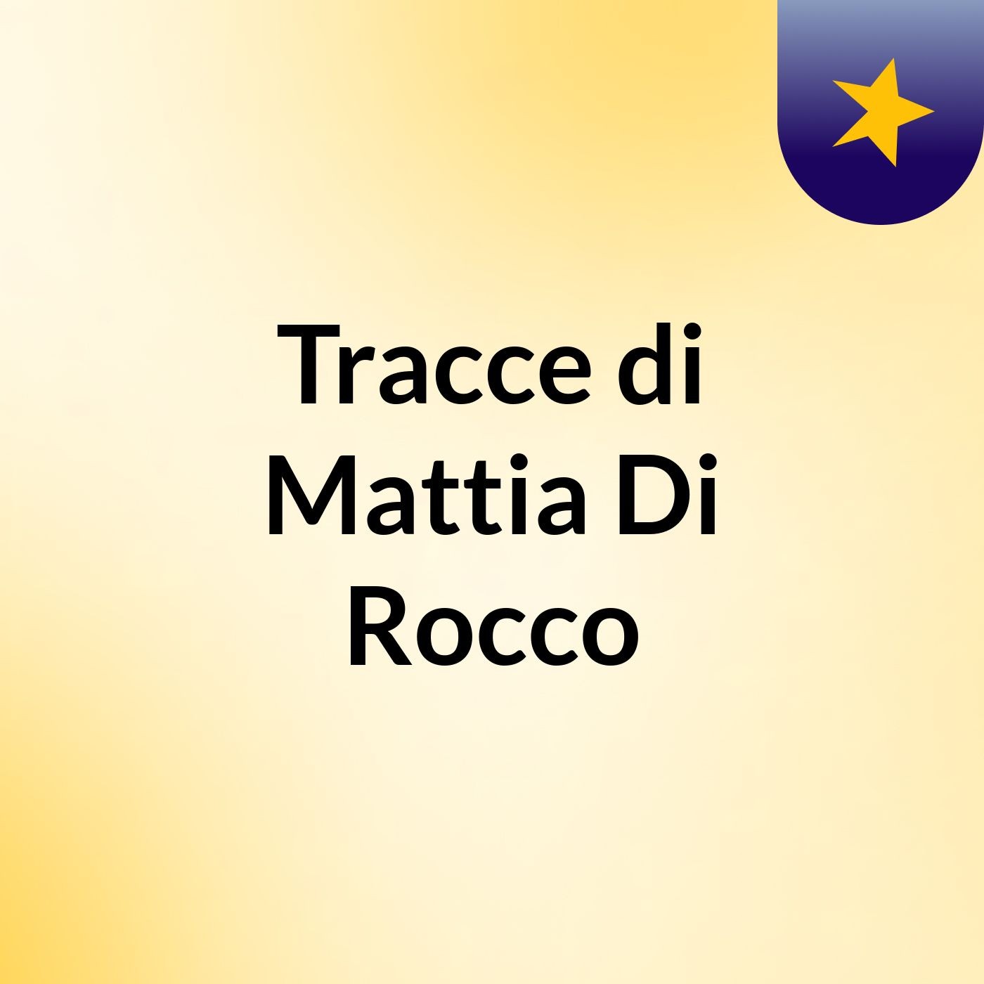 Tracce di Mattia Di Rocco