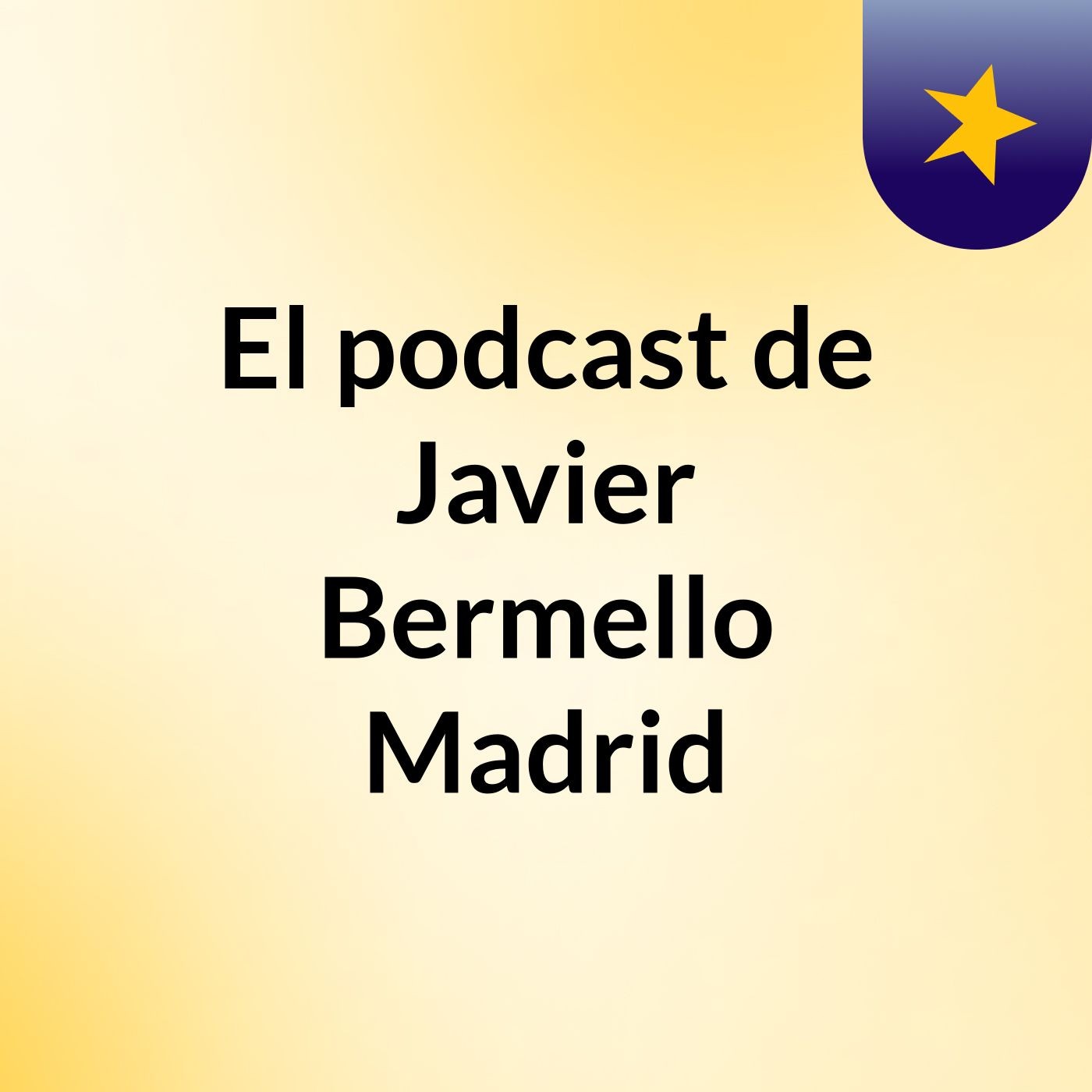 El podcast de Javier Bermello Madrid