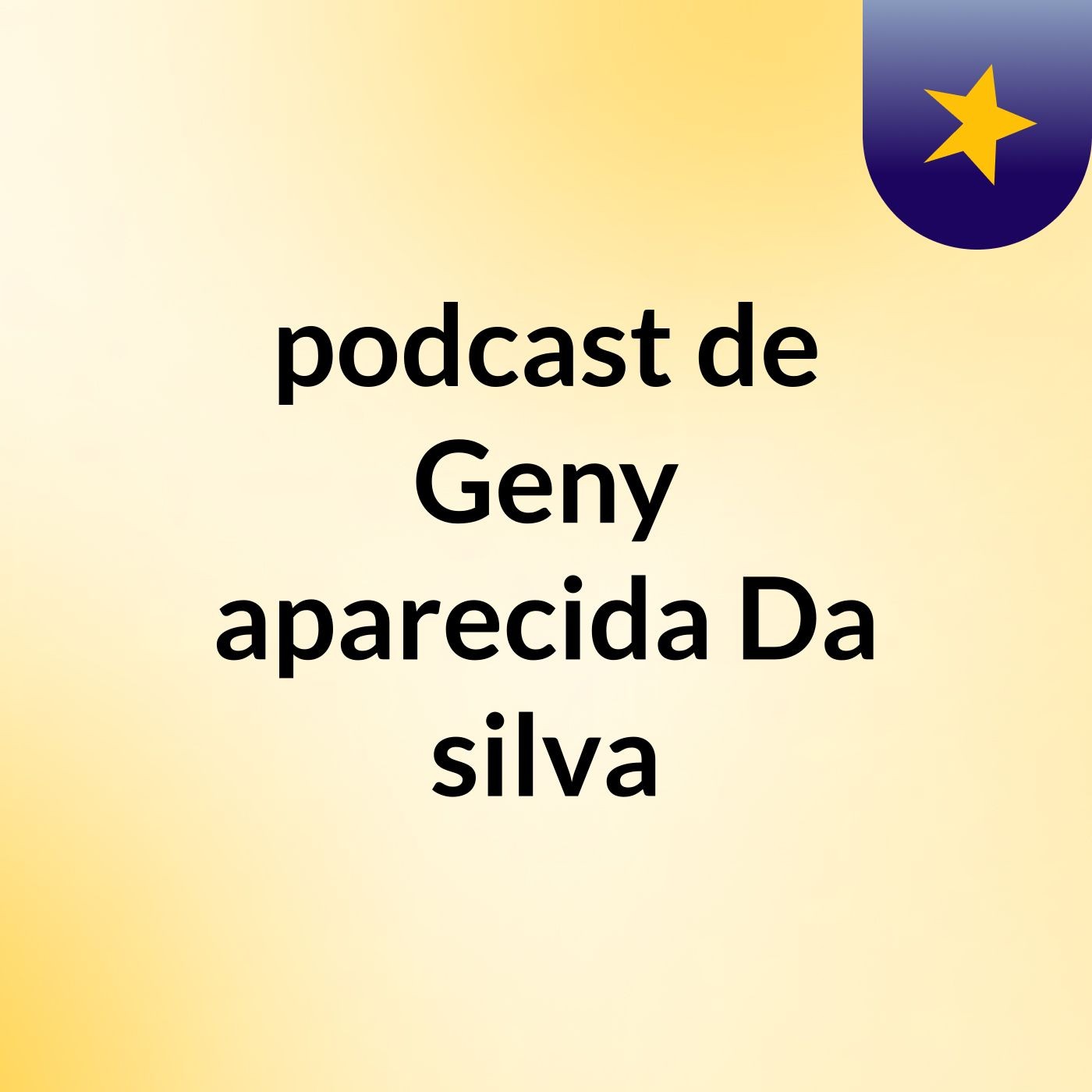 podcast de Geny aparecida Da silva