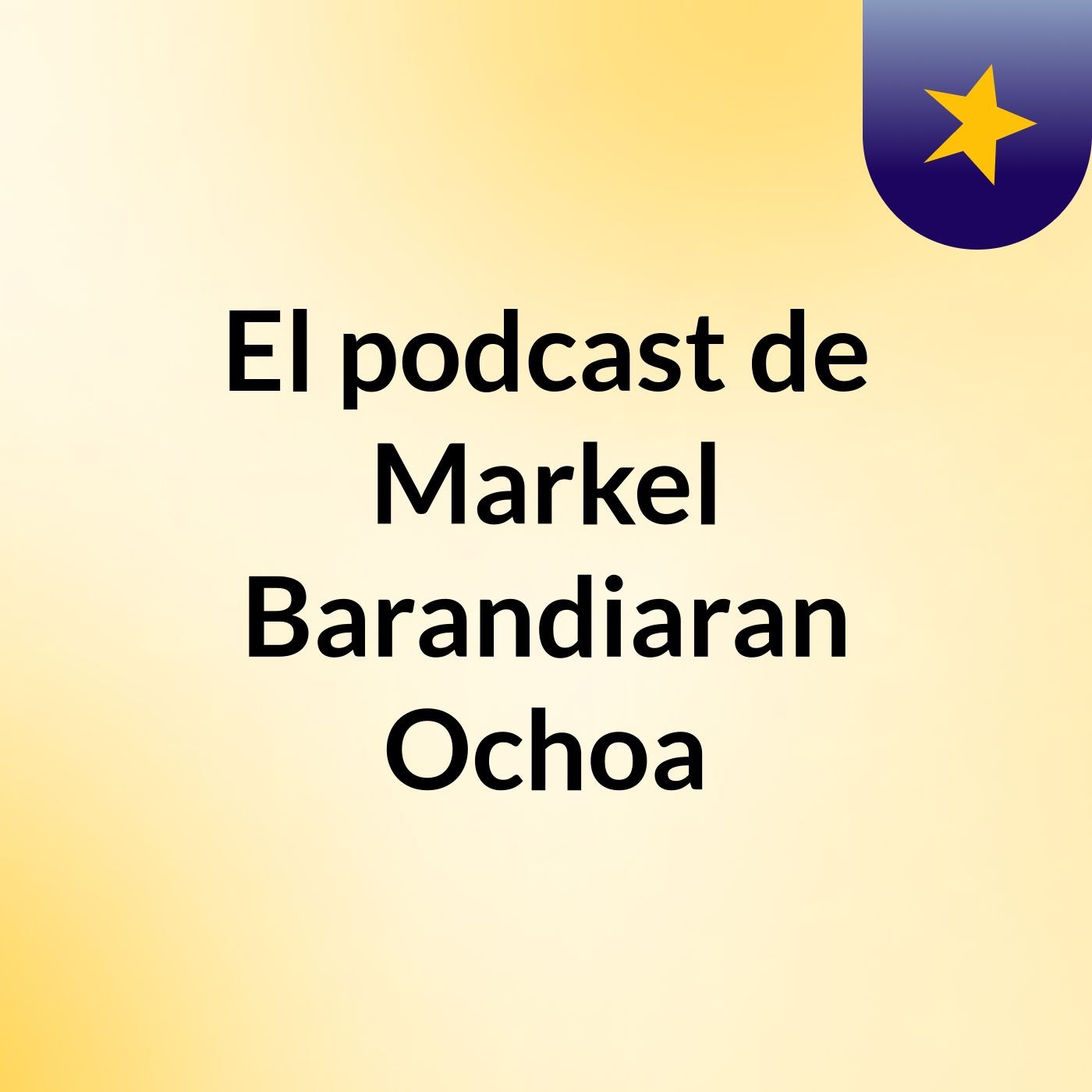 El podcast de Markel Barandiaran Ochoa