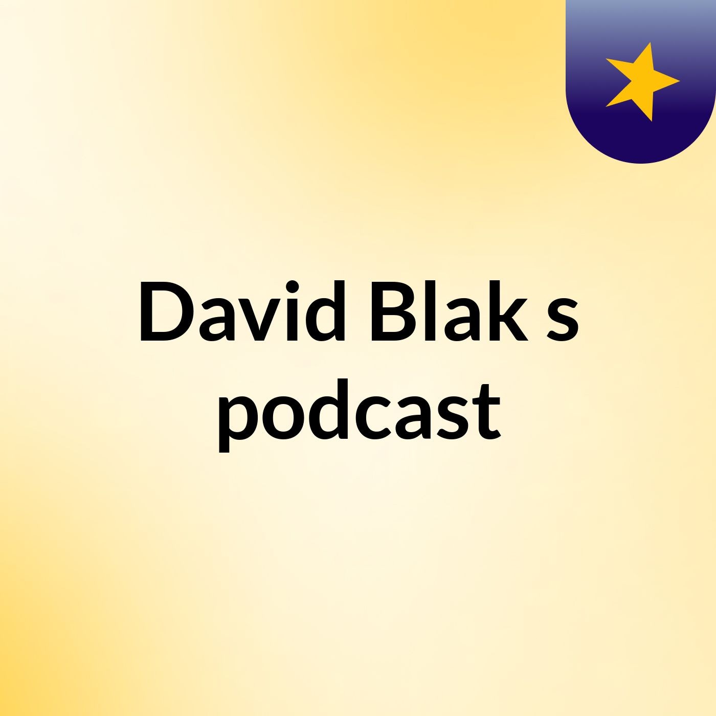 David Blak's podcast