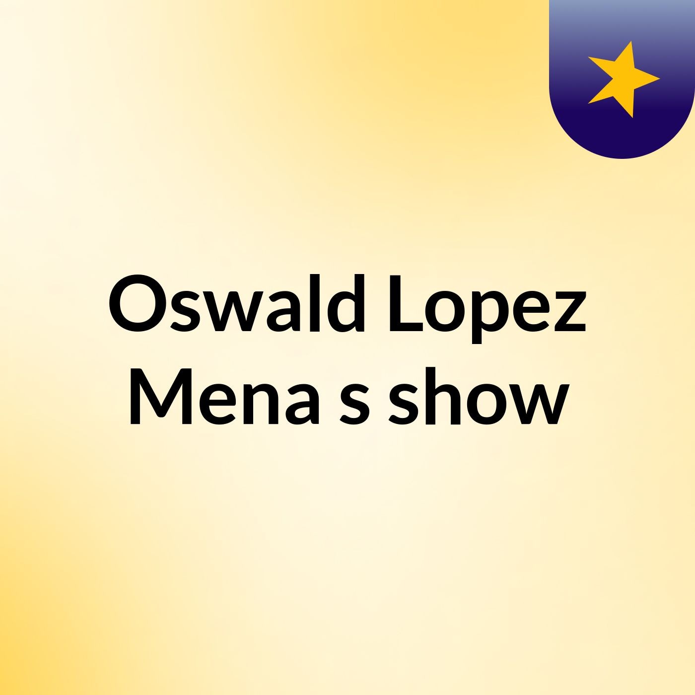 Oswald Lopez Mena's show