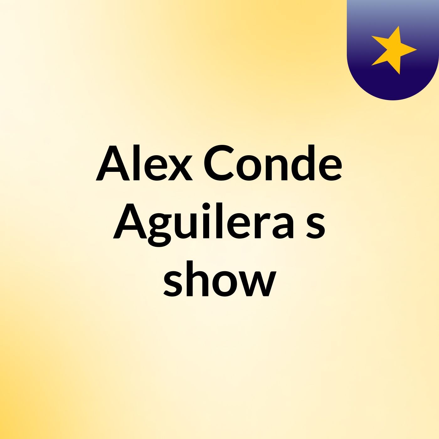 Alex Conde Aguilera's show