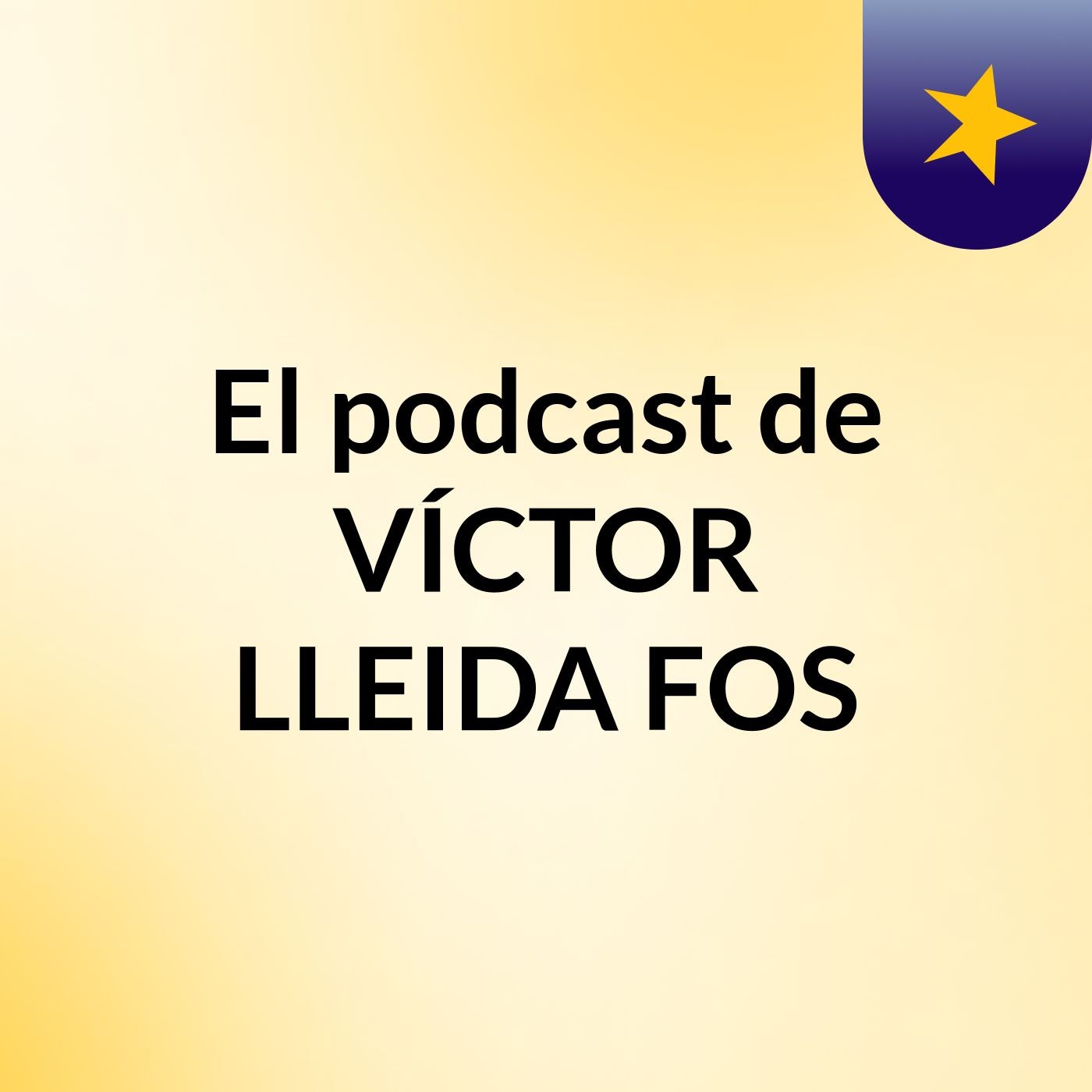 El podcast de VÍCTOR LLEIDA FOS podcast artwork
