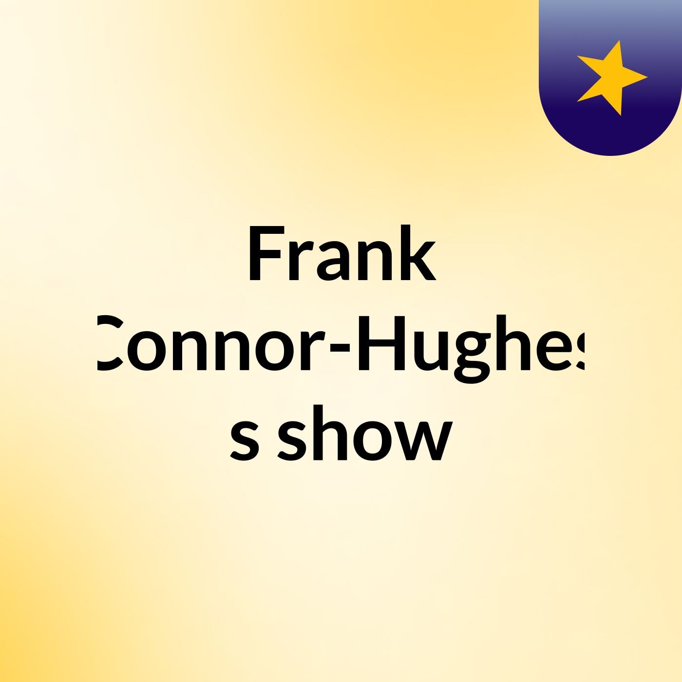 Frank Connor-Hughes's show cover art