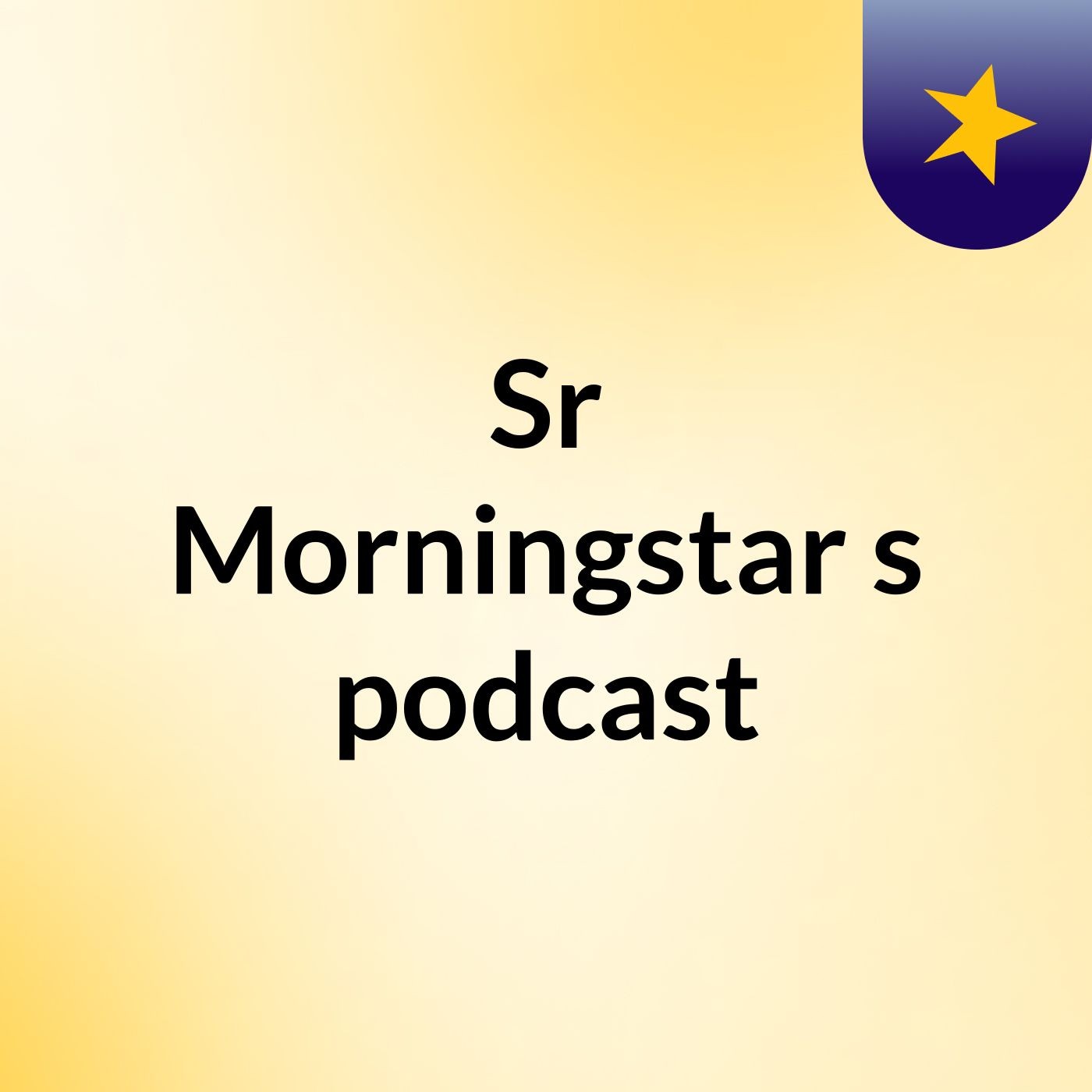 Sr Morningstar's podcast