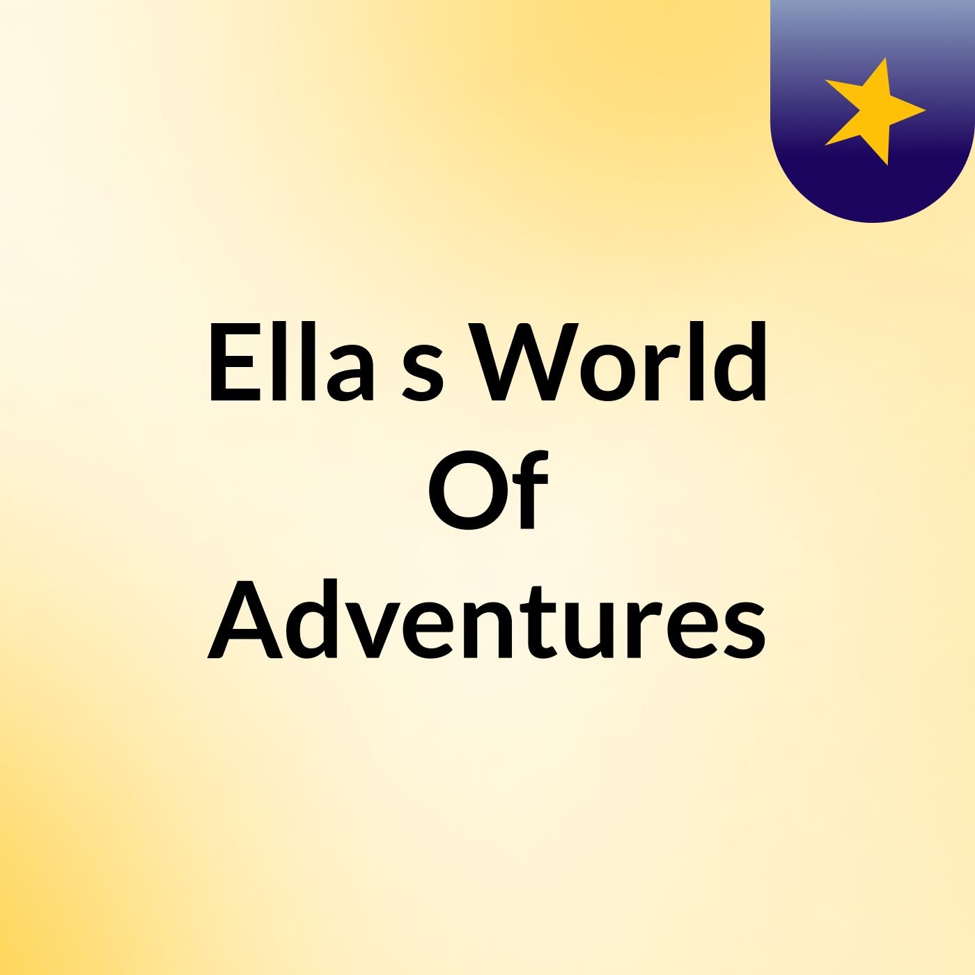 Ella's World Of Adventures