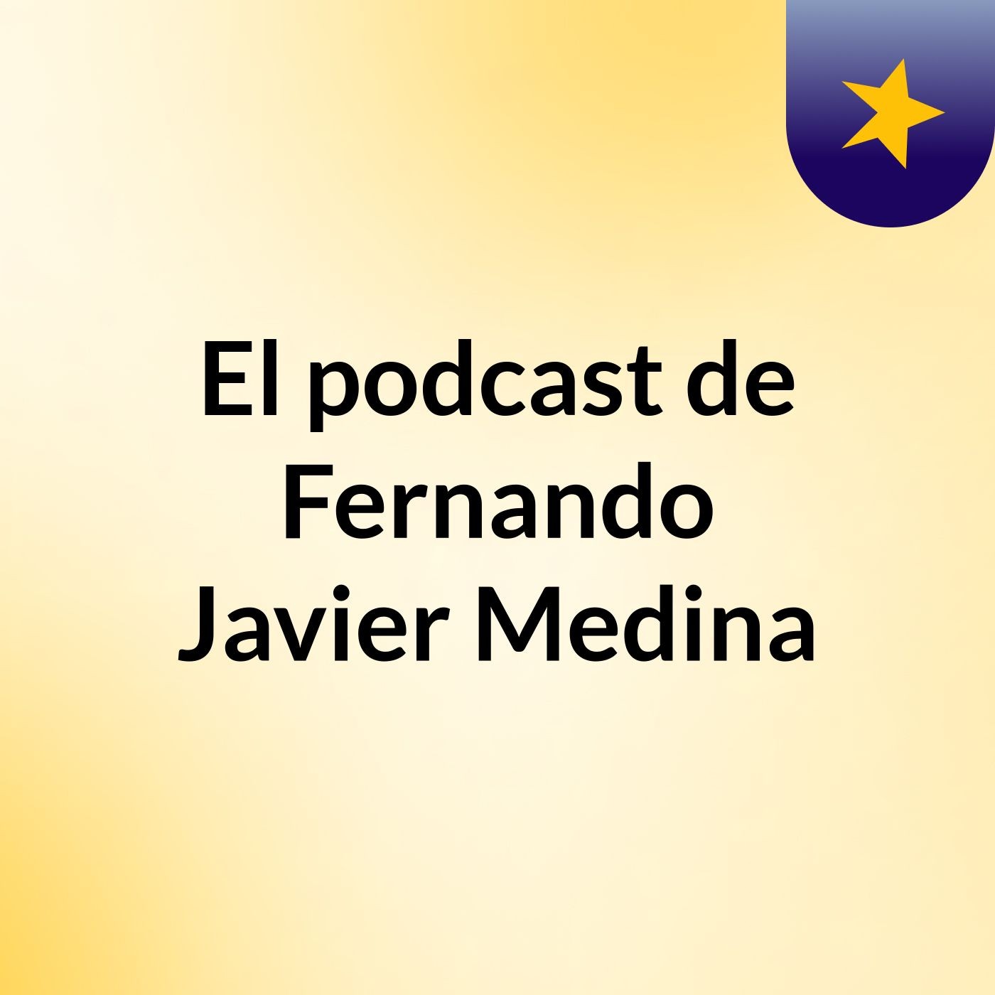 El podcast de Fernando Javier Medina podcast artwork