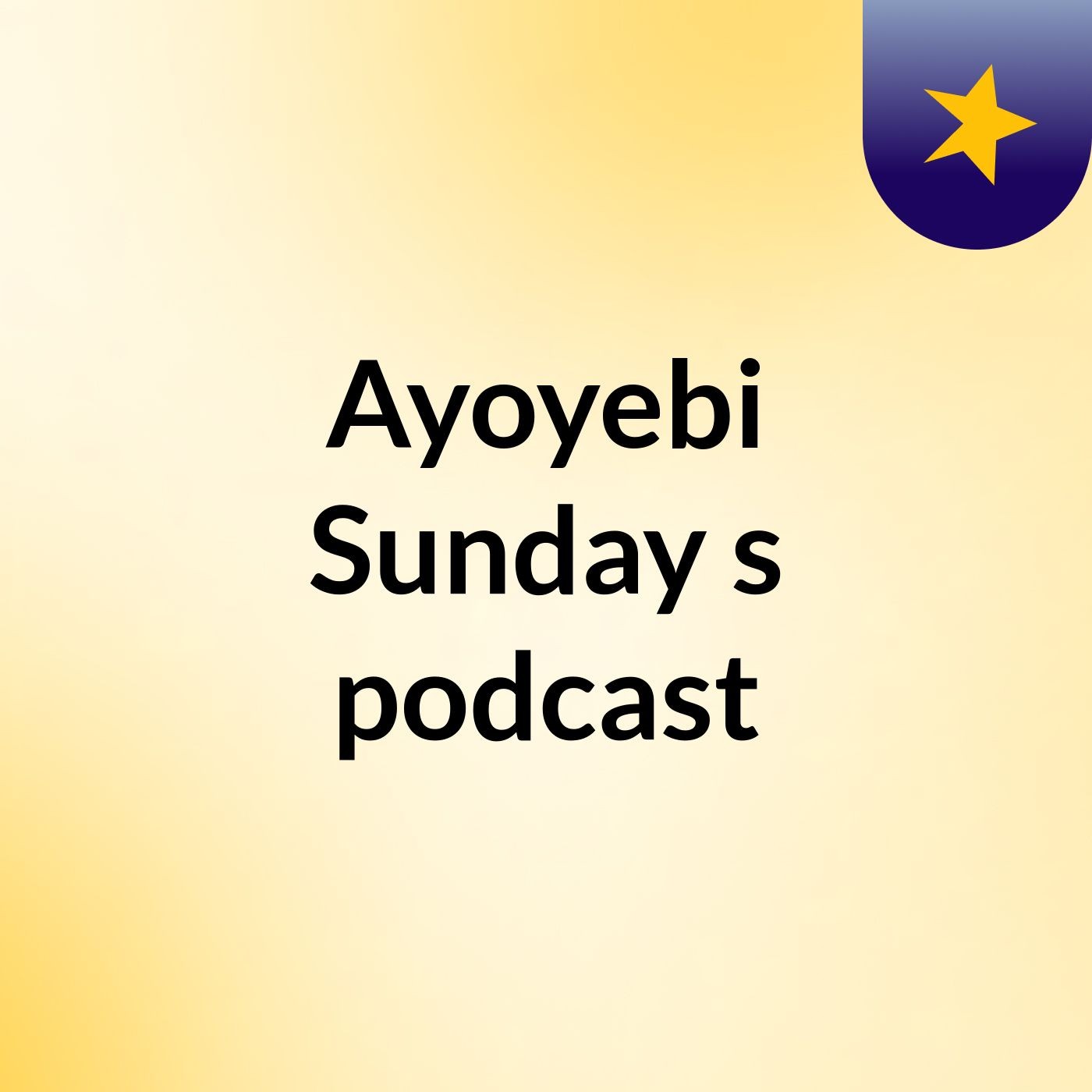 Ayoyebi Sunday's podcast